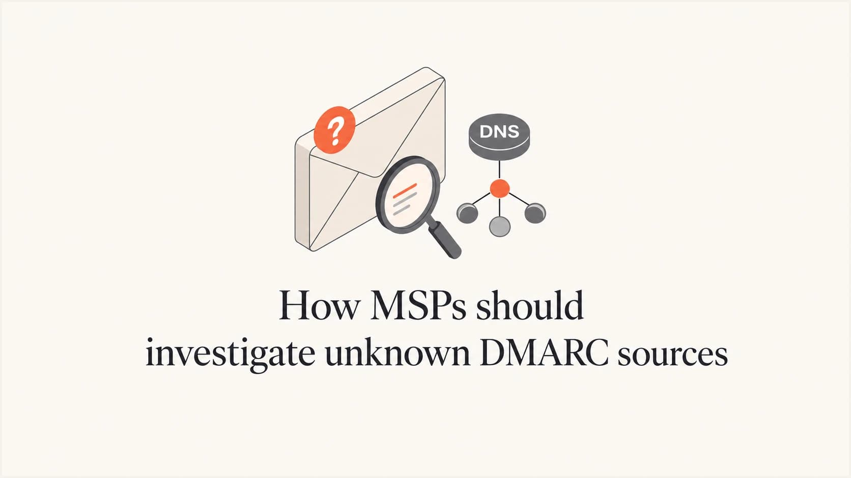 Email source investigation shown with an envelope, magnifier, and DNS nodes.
