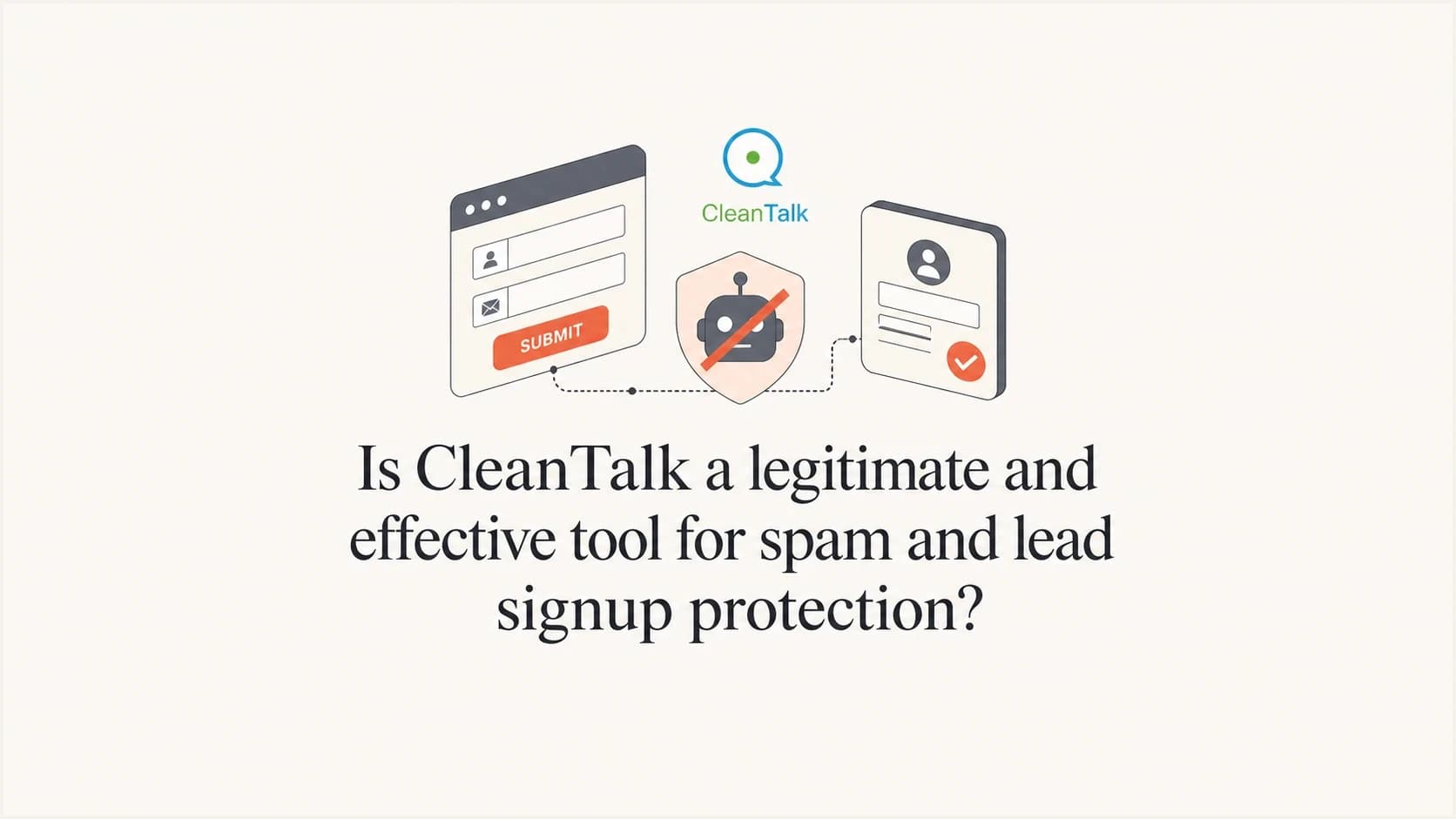 CleanTalk legitimacy and lead signup protection article thumbnail