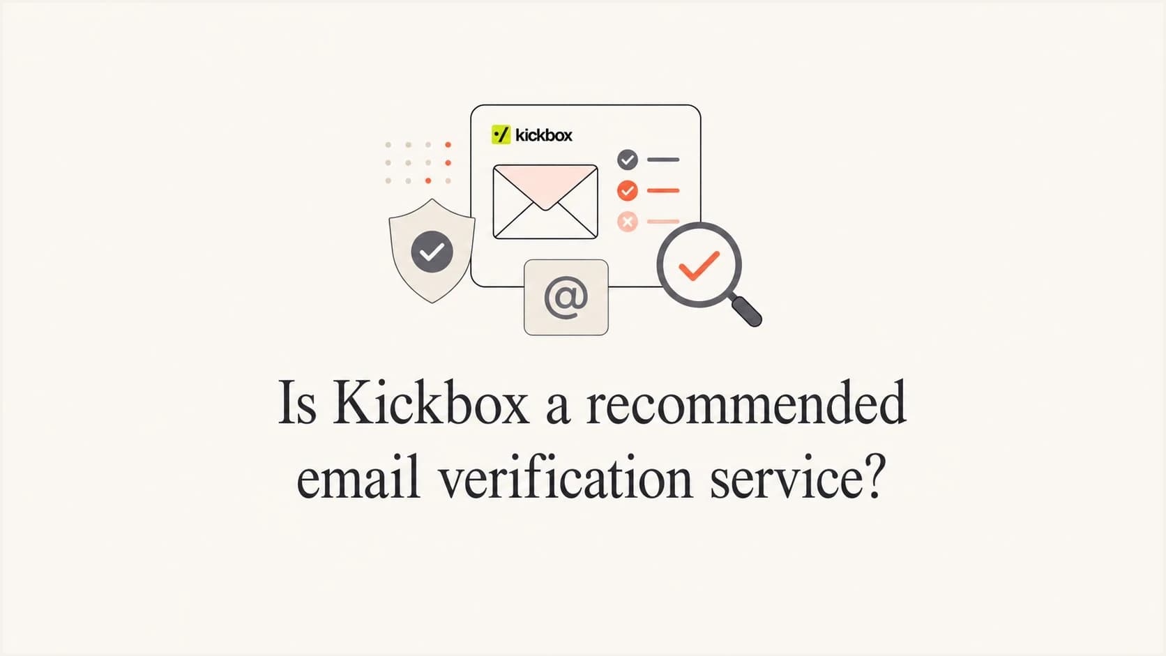 Editorial thumbnail for a technical review of Kickbox email verification.