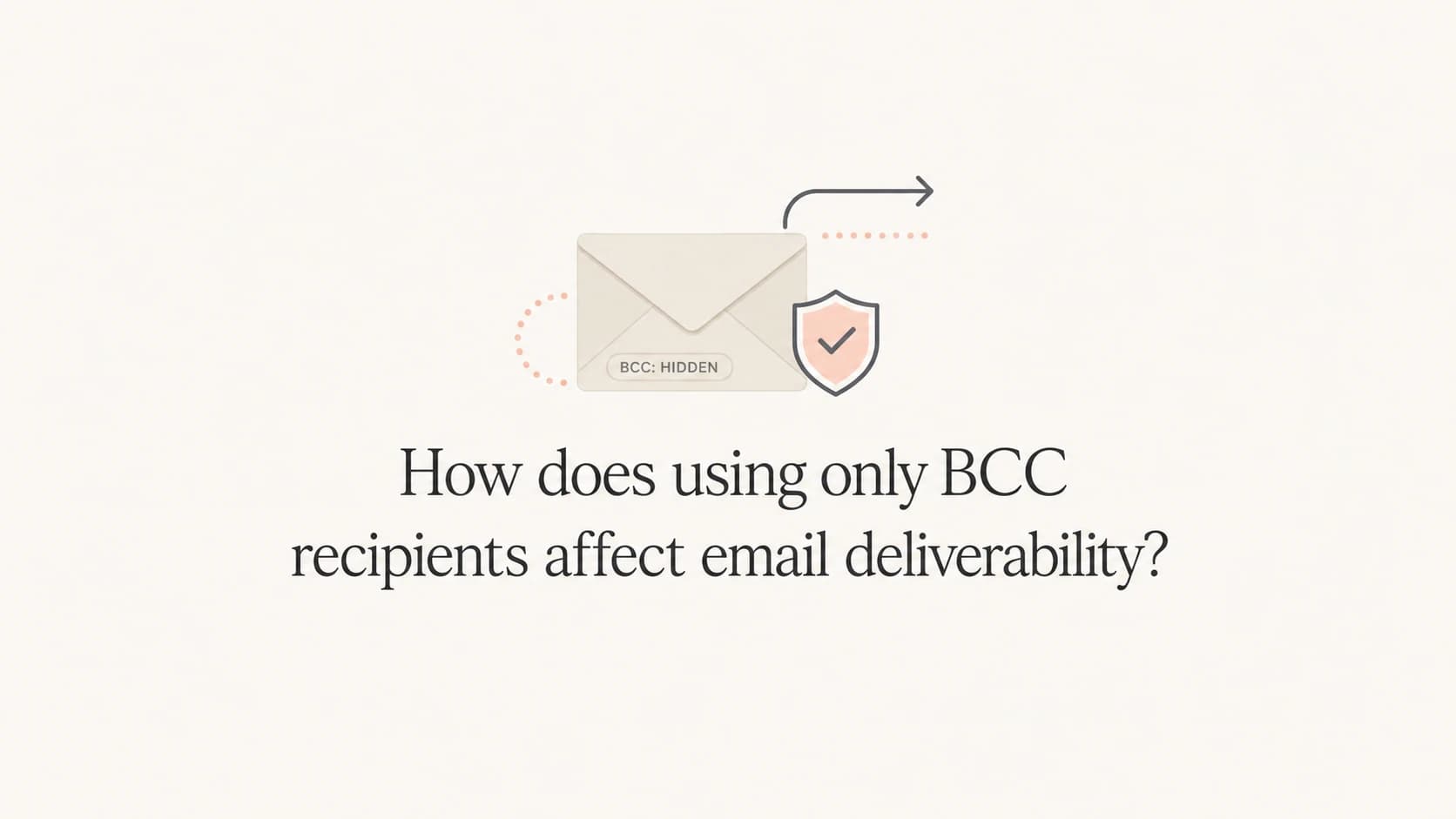 A hidden-recipient email thumbnail for BCC-only deliverability risks.