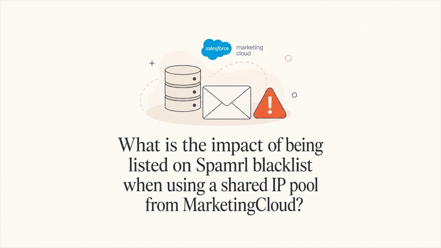 A shared Salesforce Marketing Cloud sending pool with a Spamrl blocklist warning.