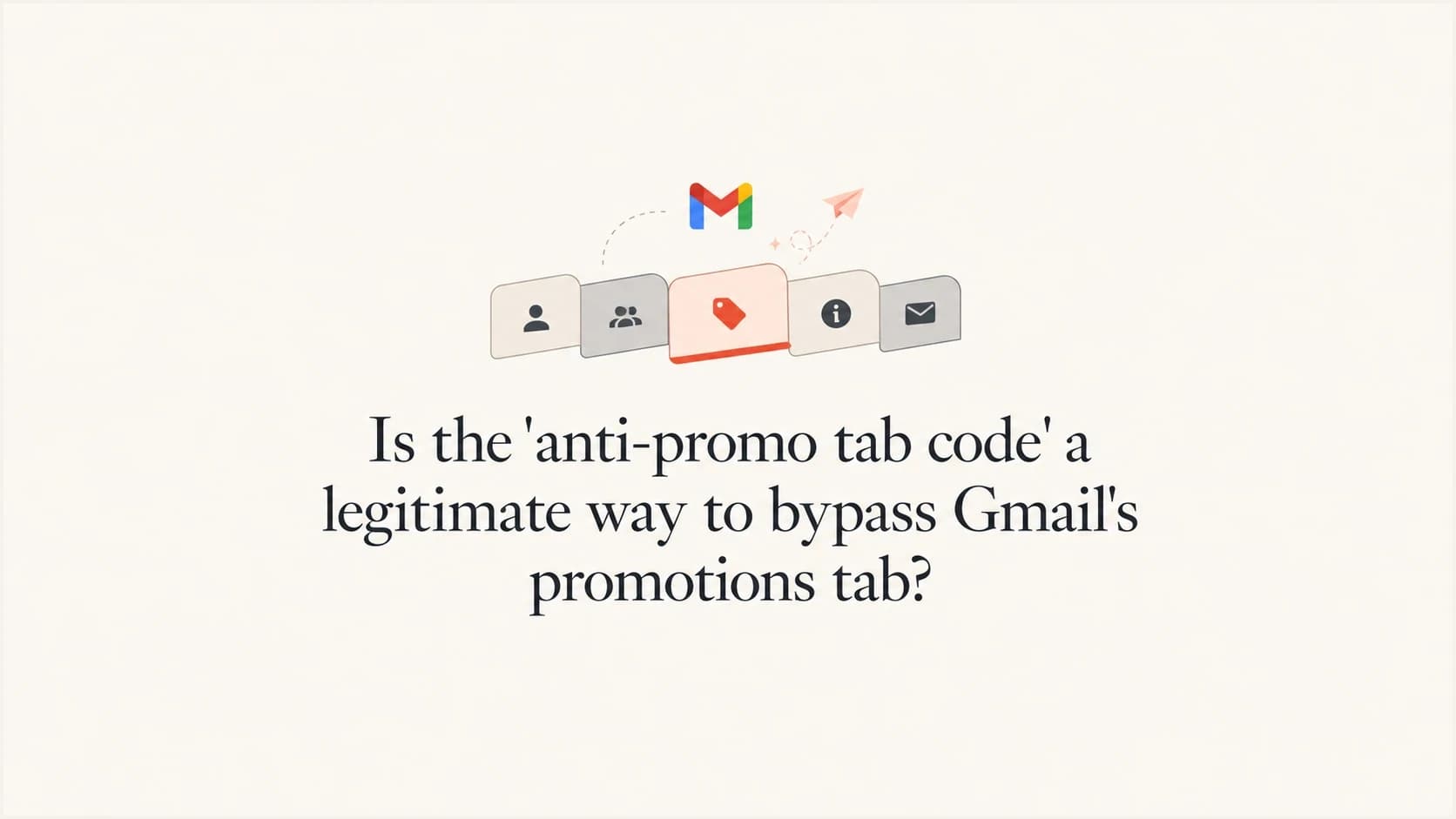Anti-promo tab code shown as a questionable shortcut beside Gmail category signals.
