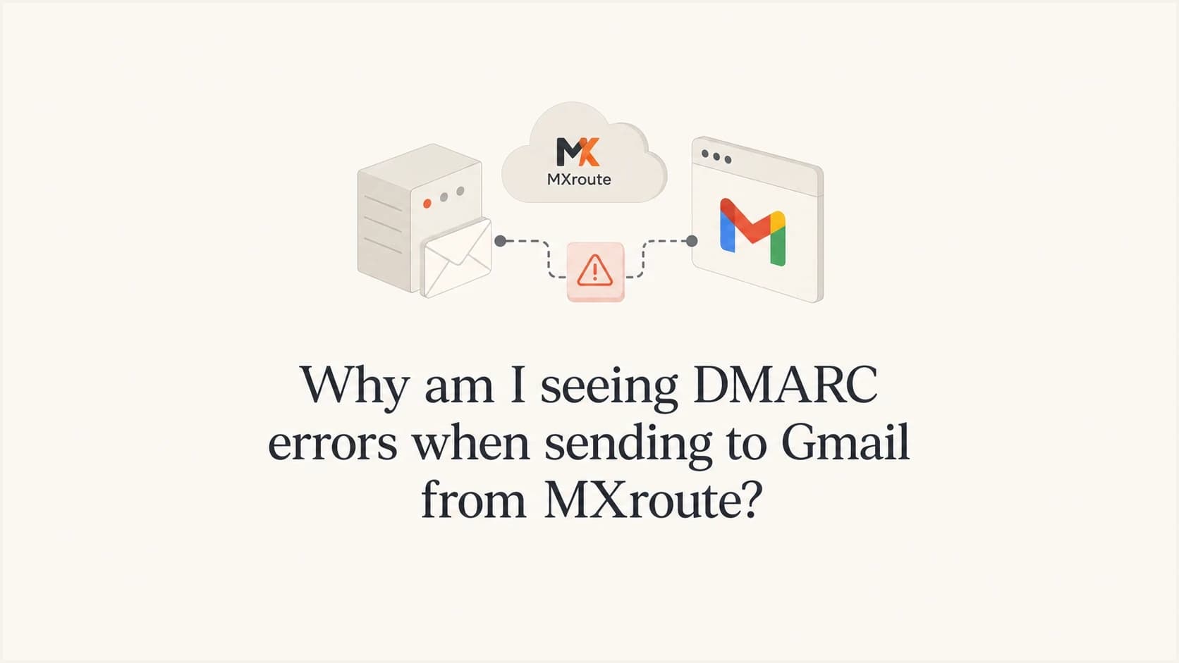 DMARC error between MXroute forwarding and Gmail delivery.