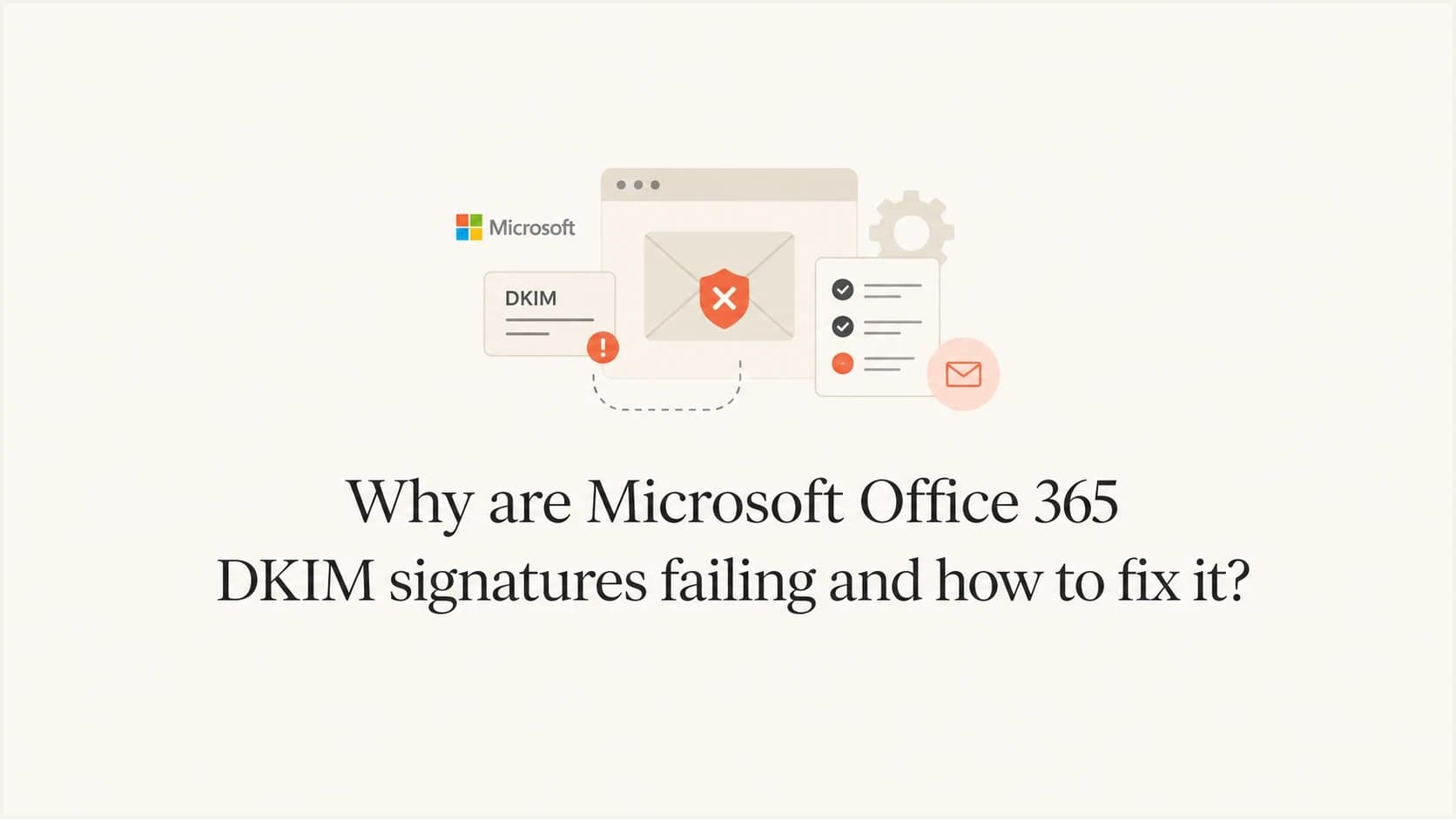 Office 365 DKIM signature failure illustrated with DNS keys and mail authentication marks.