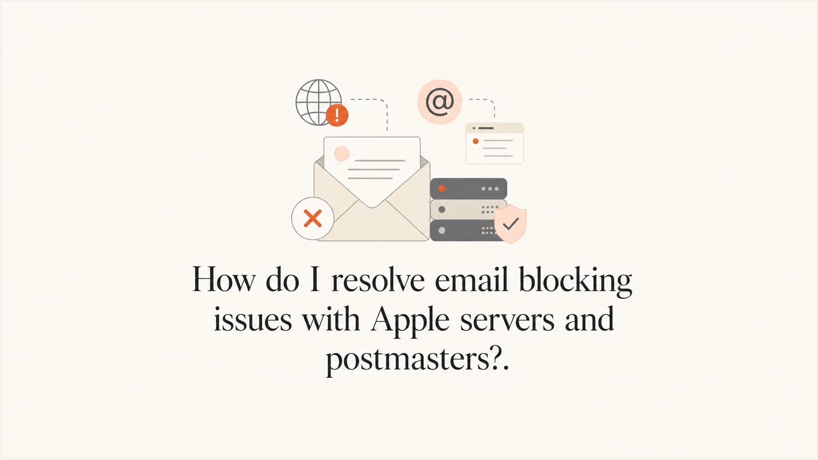 A calm editorial thumbnail about resolving Apple email blocking issues.