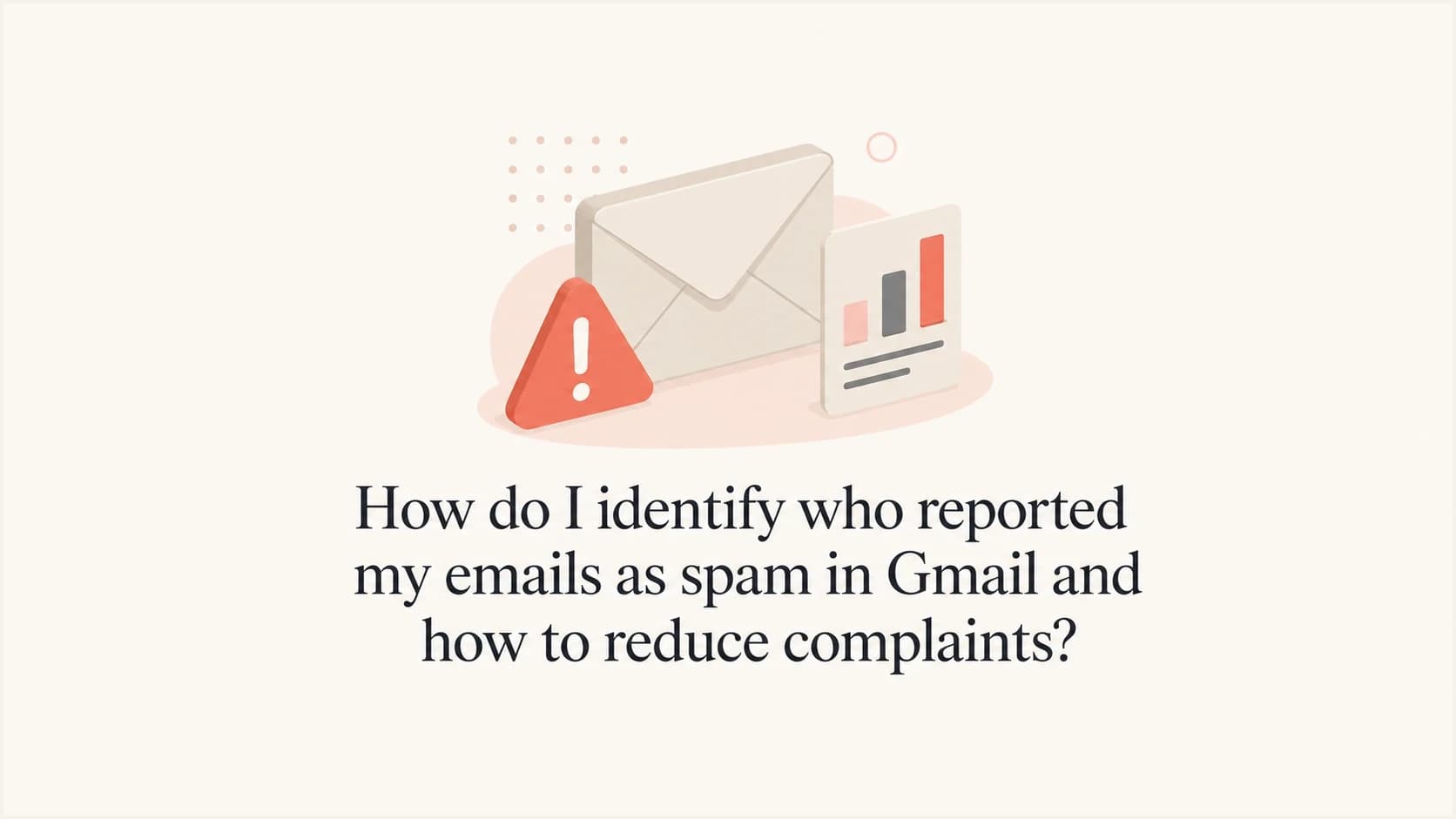 Gmail spam complaint reporting explained with aggregate data and sender controls.