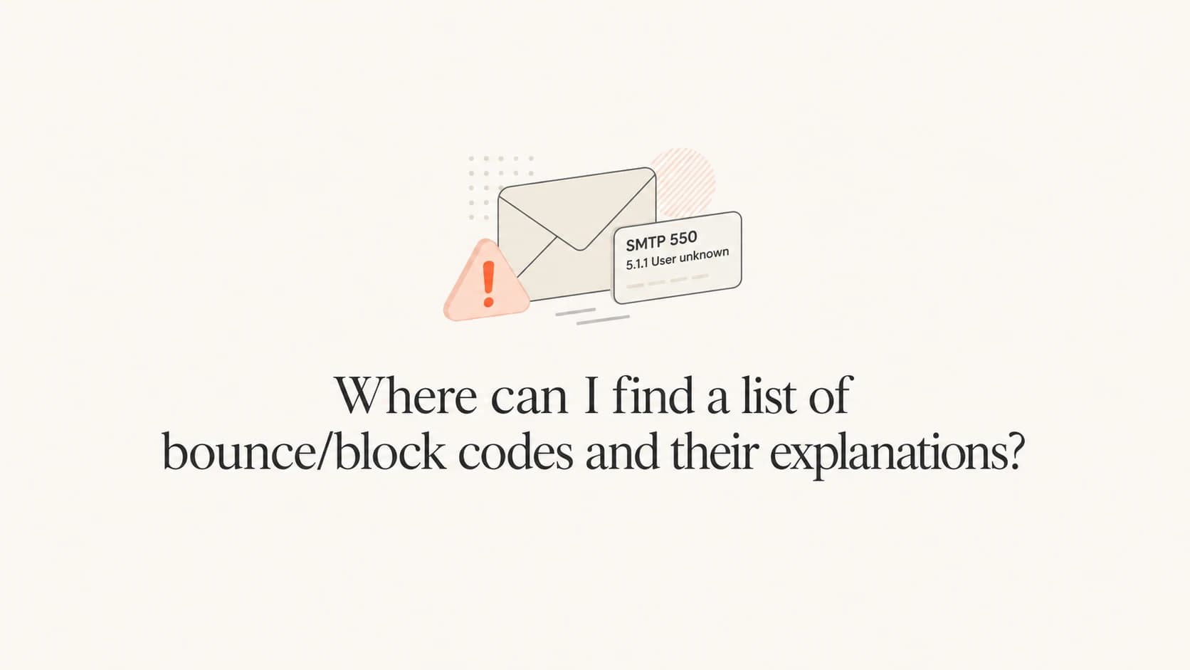 A calm editorial image showing an envelope, SMTP reply label, and bounce code marker.