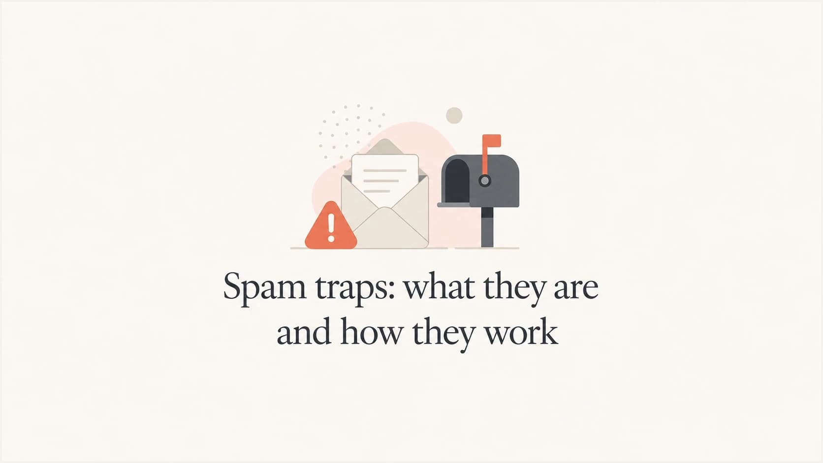 Article thumbnail for spam traps and how they work.