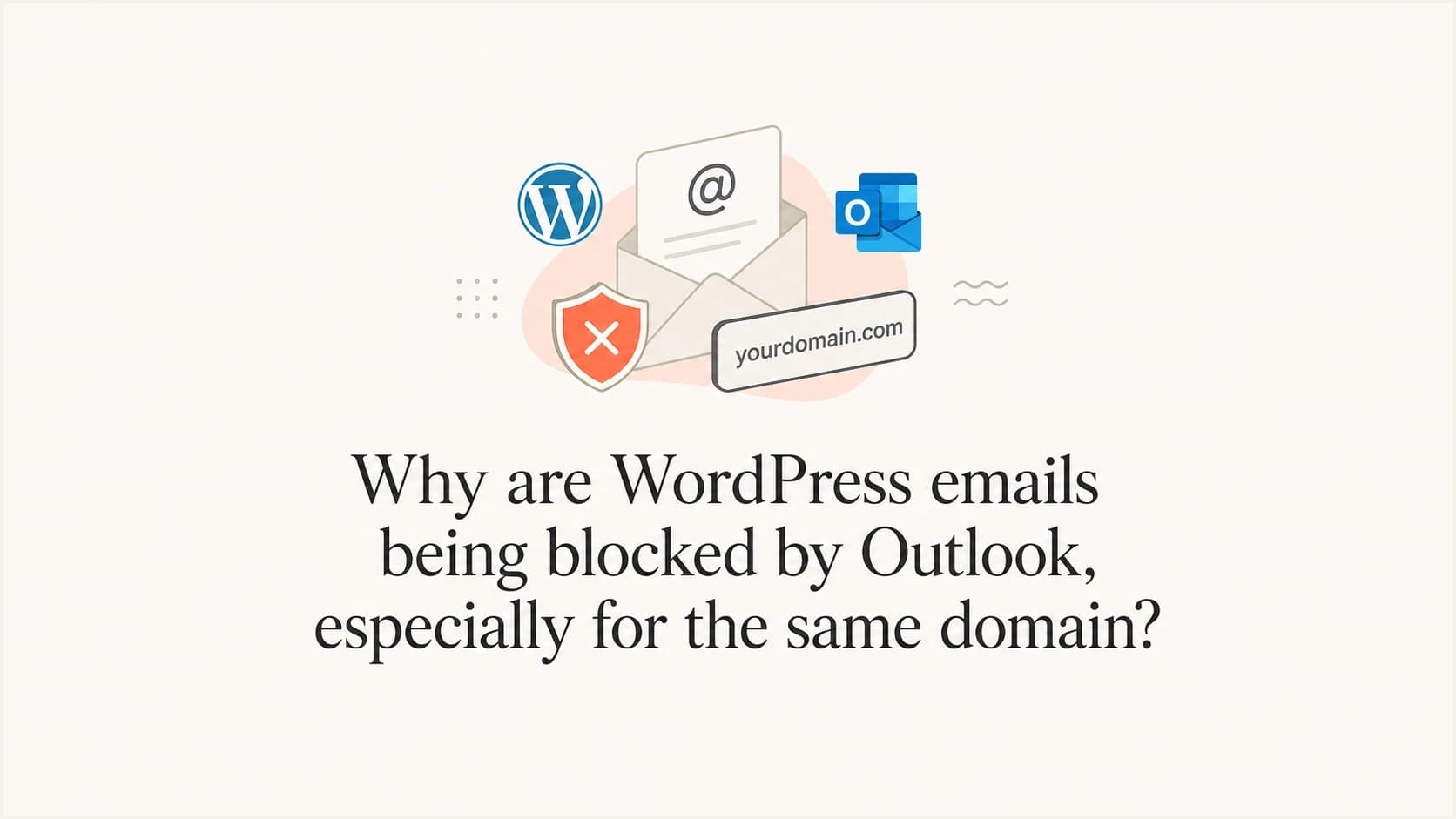 WordPress email being checked before delivery to Outlook.