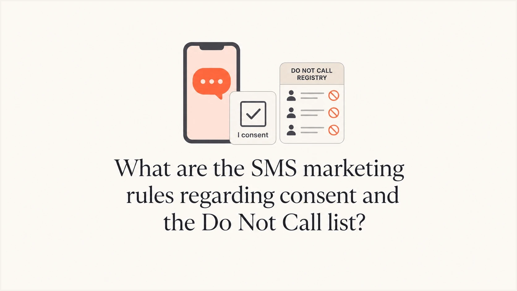 A phone, consent checkbox, and registry card introduce SMS consent rules.
