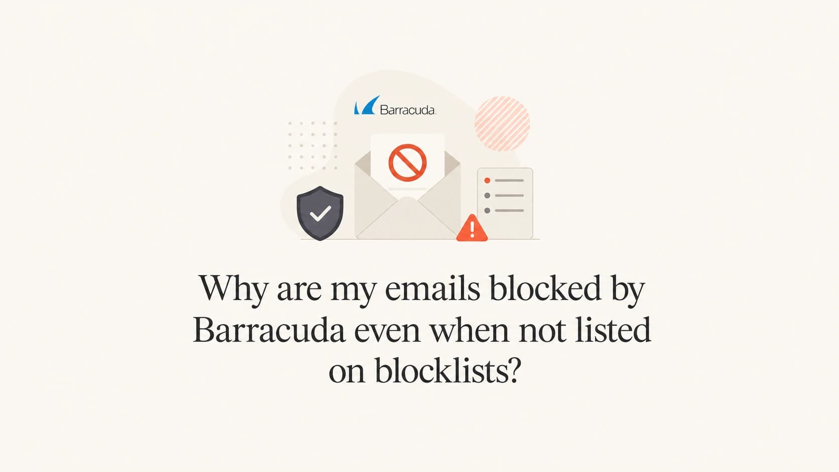 Article thumbnail about Barracuda blocking email when blocklist checks are clean.