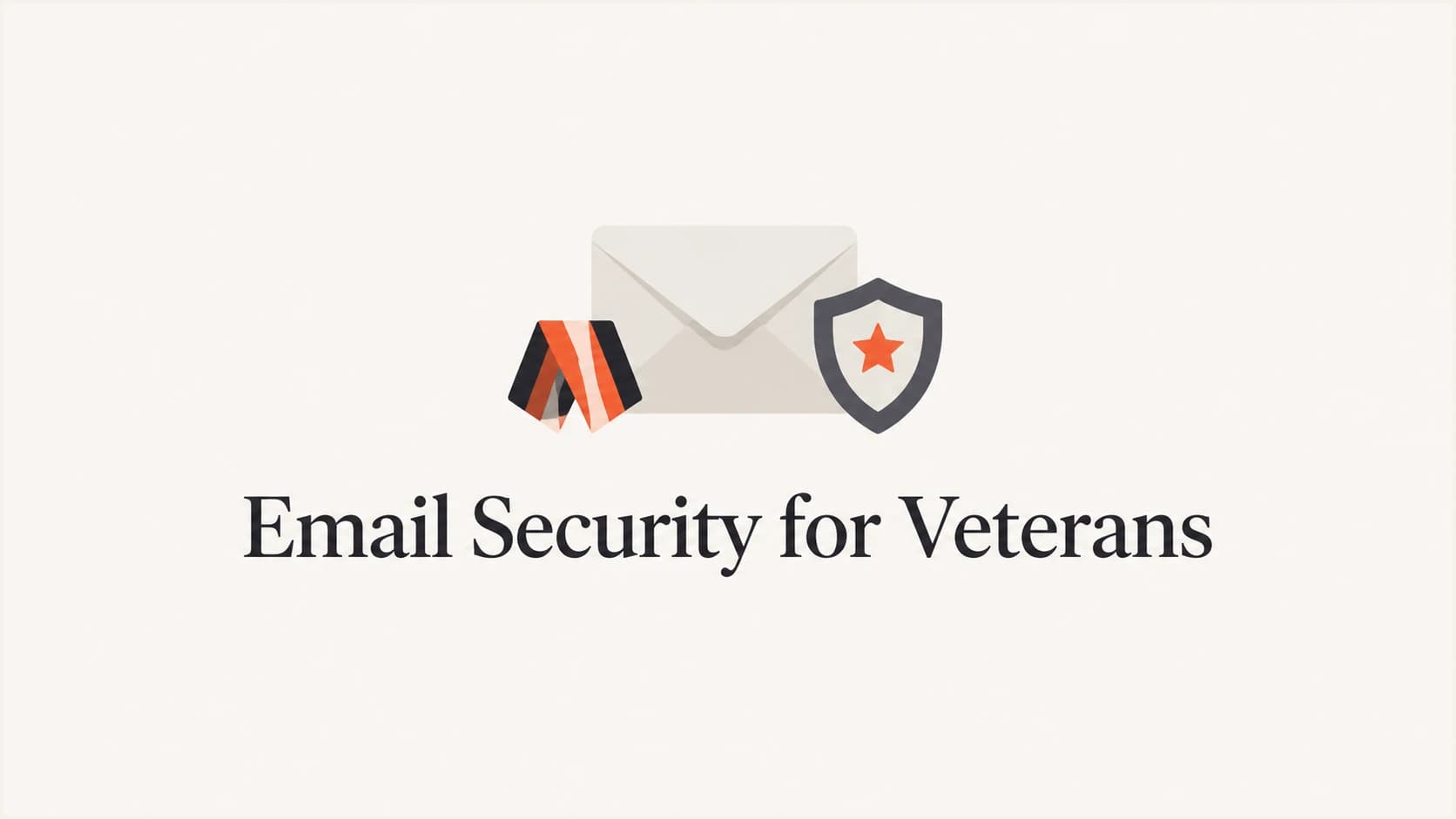 Email Security for Veterans