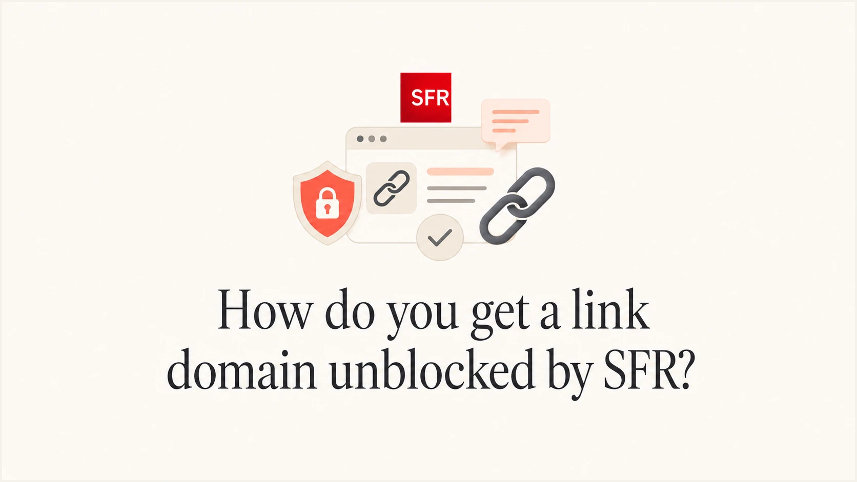 SFR link domain unblock workflow with evidence, reporting, and review steps.