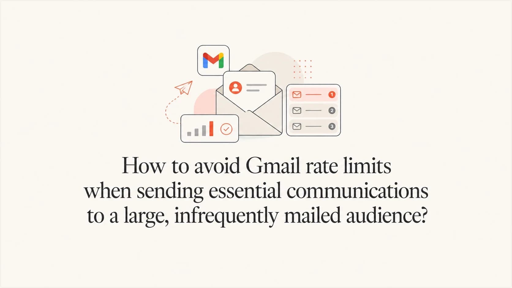 Gmail rate limit planning for a large essential email send.
