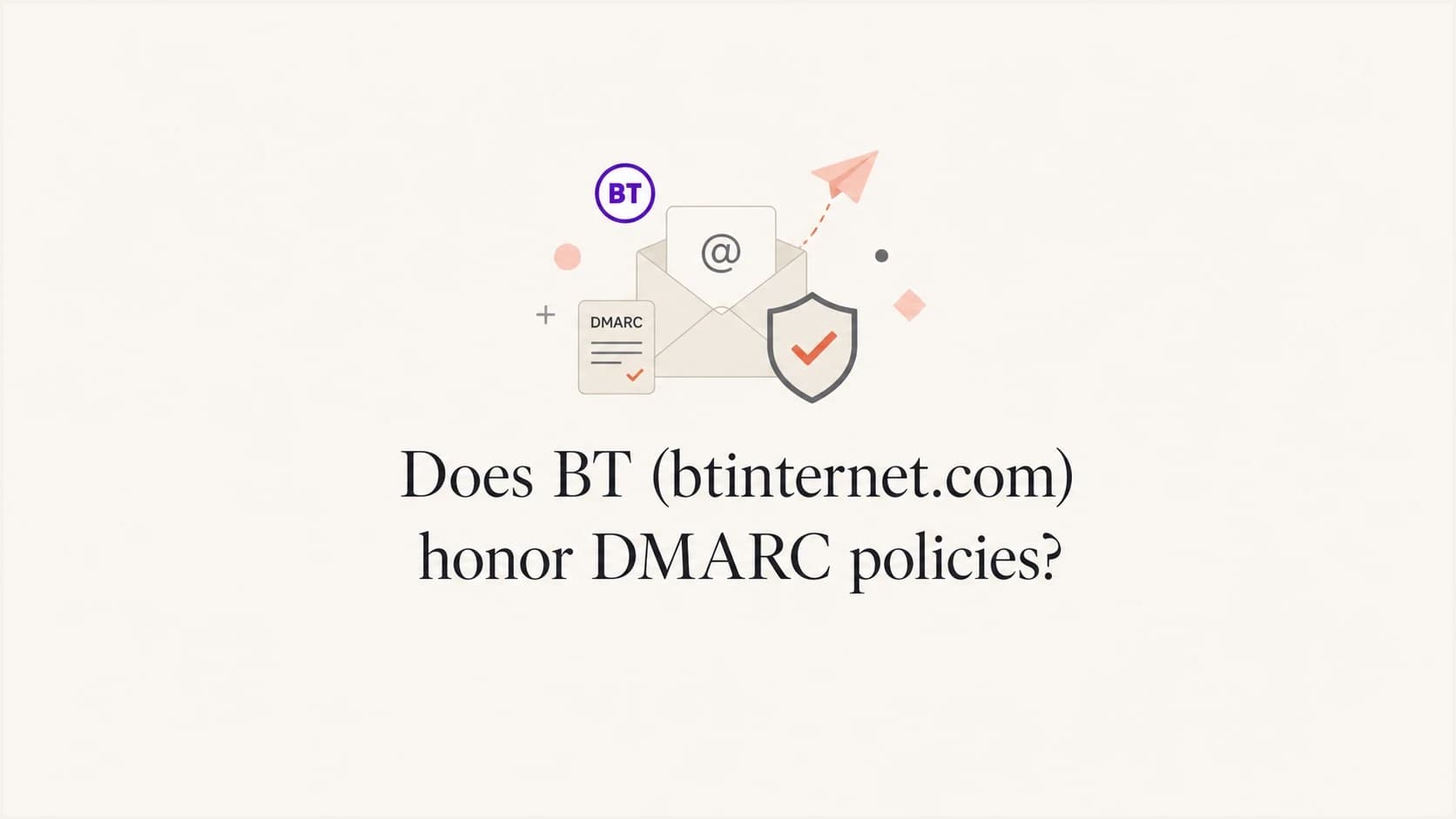 A calm editorial thumbnail about BT and DMARC policy handling.