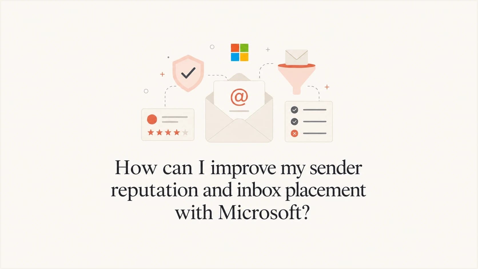 Editorial thumbnail about improving Microsoft inbox placement and sender reputation.