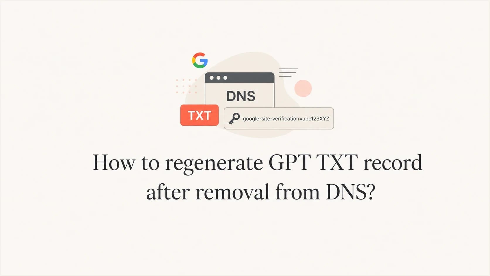 A calm article thumbnail about restoring a GPT TXT record in DNS.