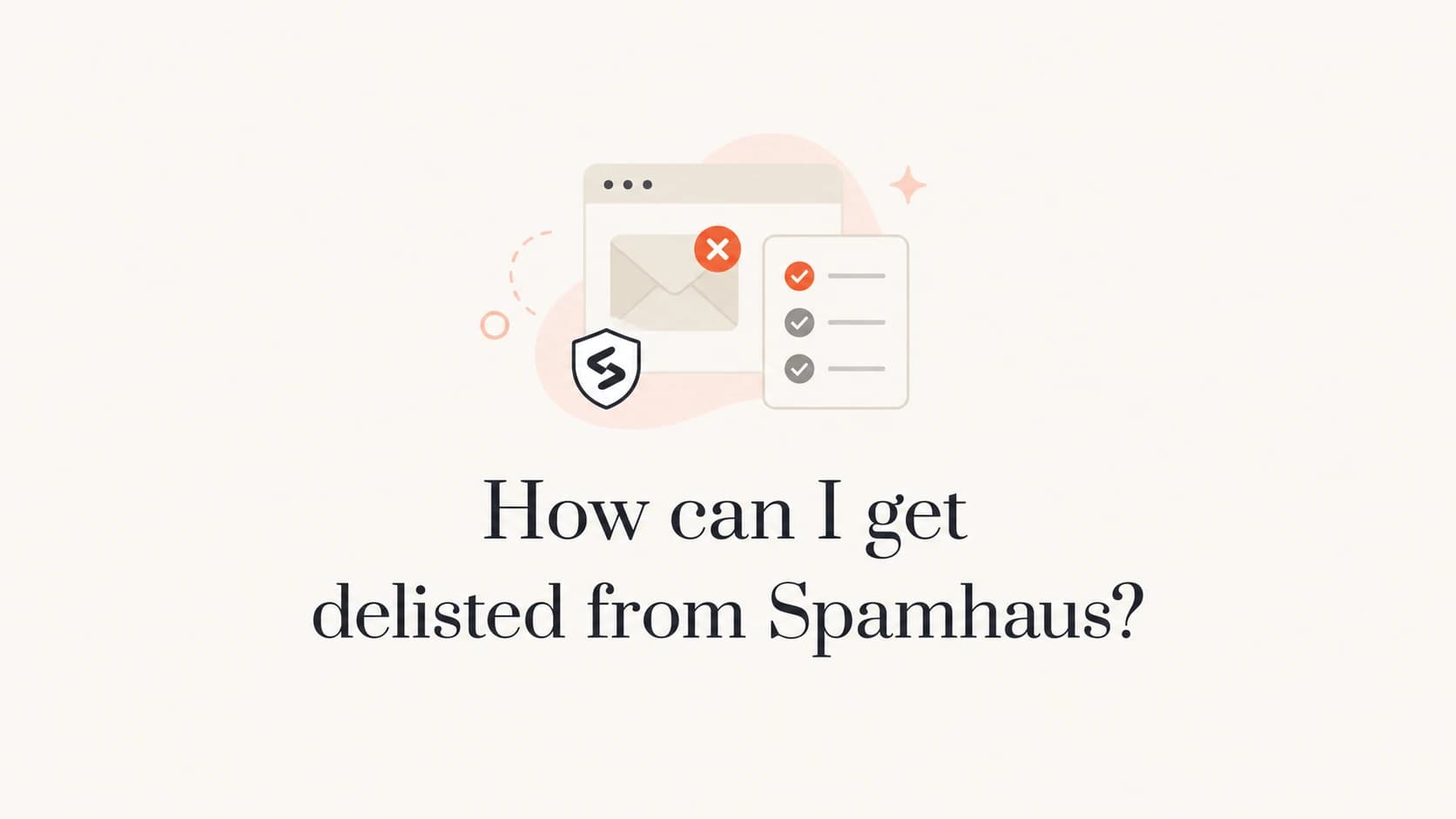 Editorial thumbnail for getting delisted from Spamhaus.