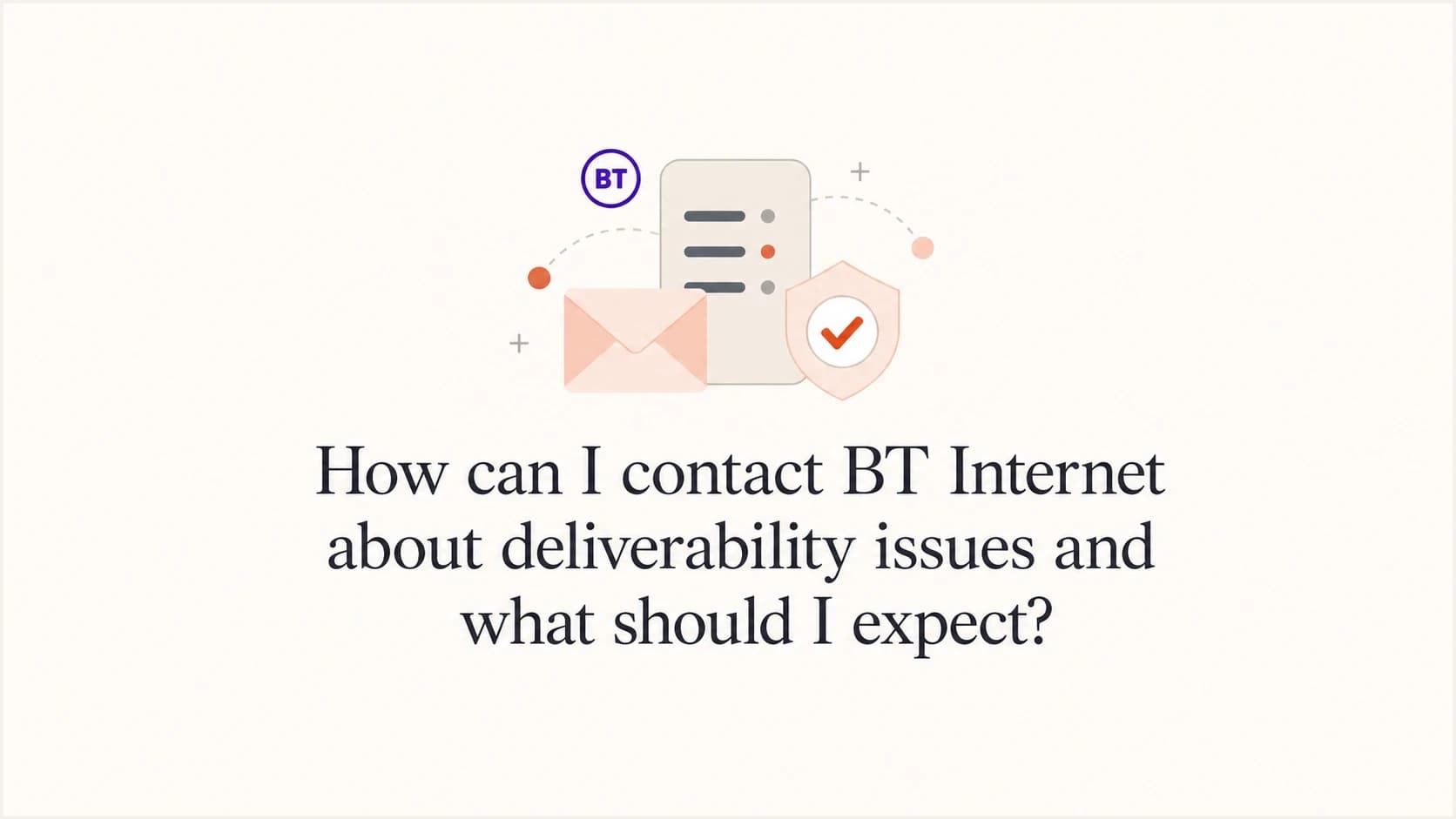 BT Internet deliverability contact process for senders.