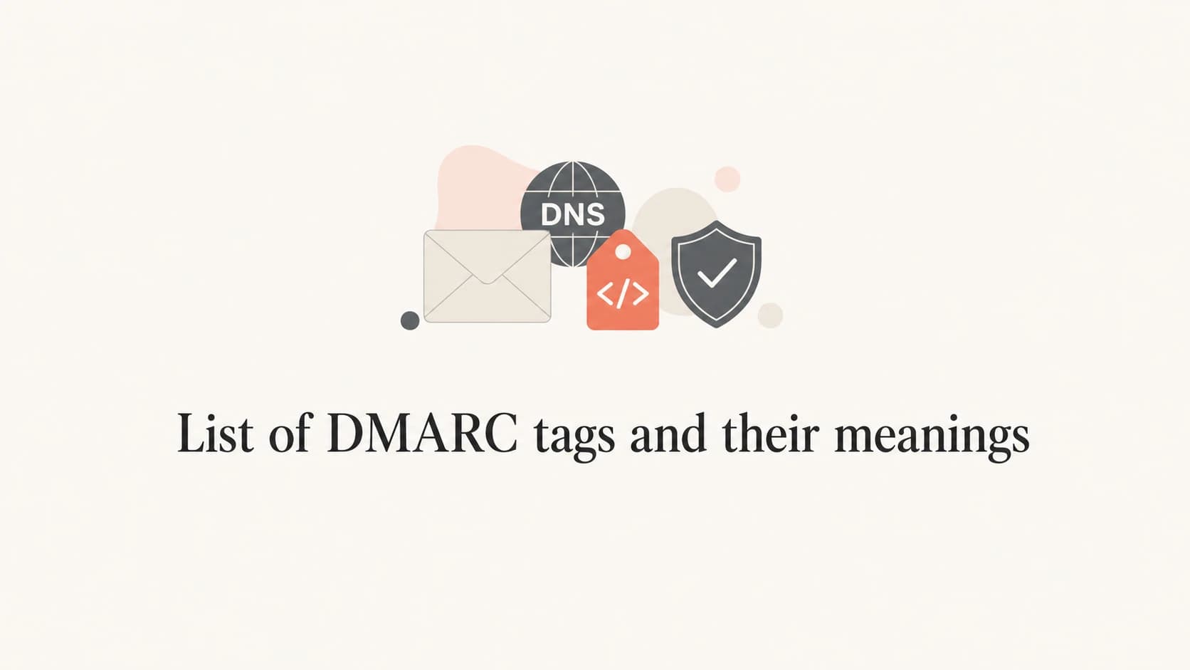 List of DMARC tags and their meanings