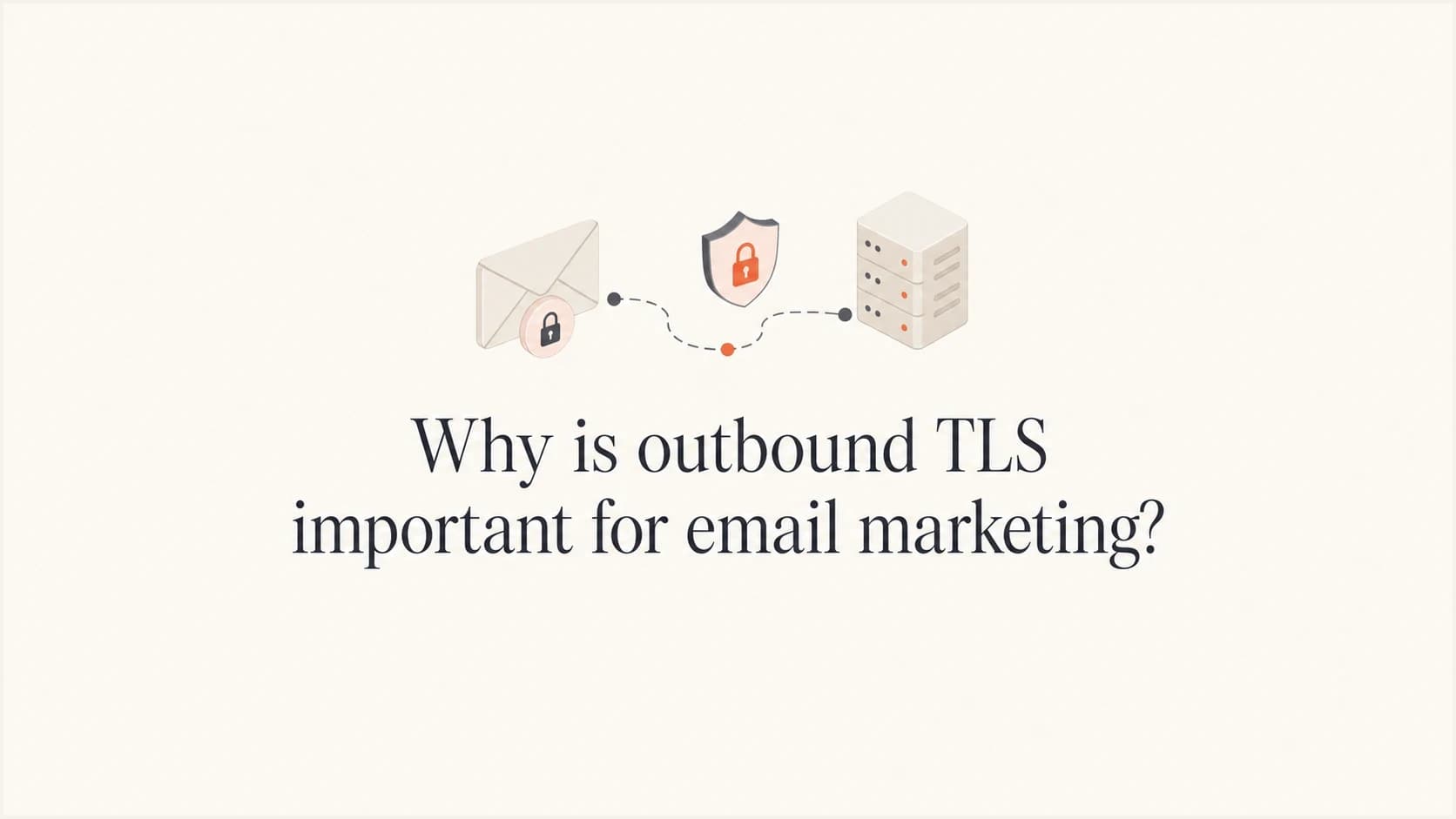 Outbound TLS article thumbnail with an encrypted email route.