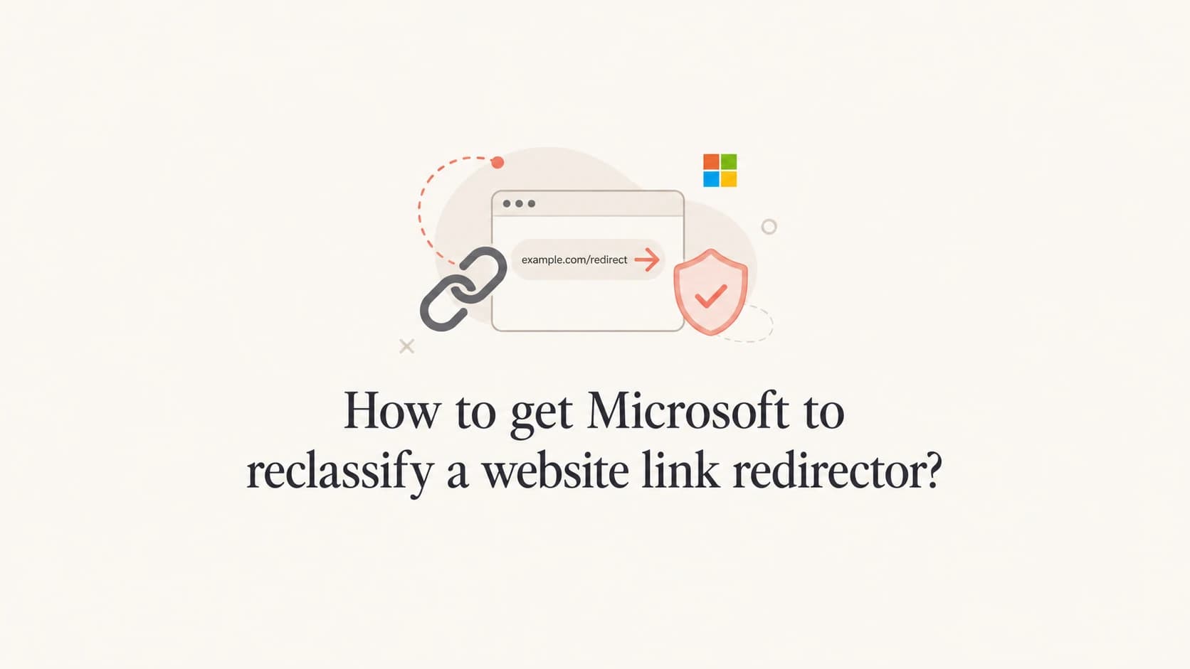 A calm editorial thumbnail about Microsoft reclassifying a redirect link.