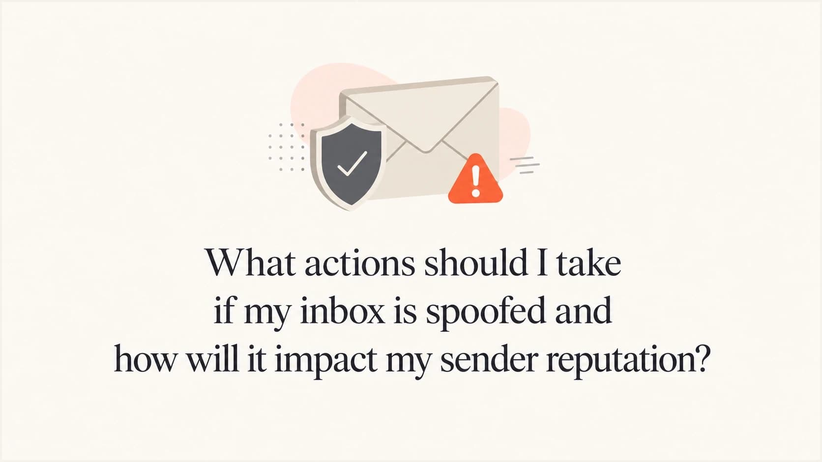 A calm email security thumbnail with an envelope, shield, and warning marker.