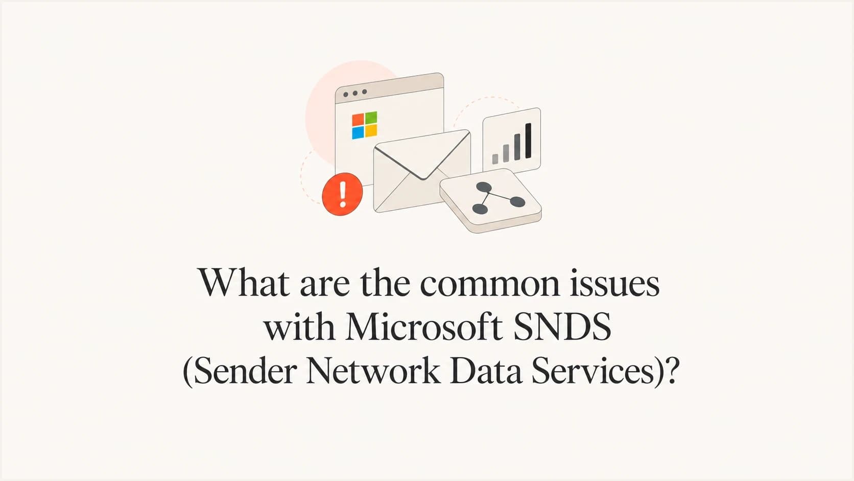 Microsoft SNDS issue signals grouped around an email authentication dashboard.