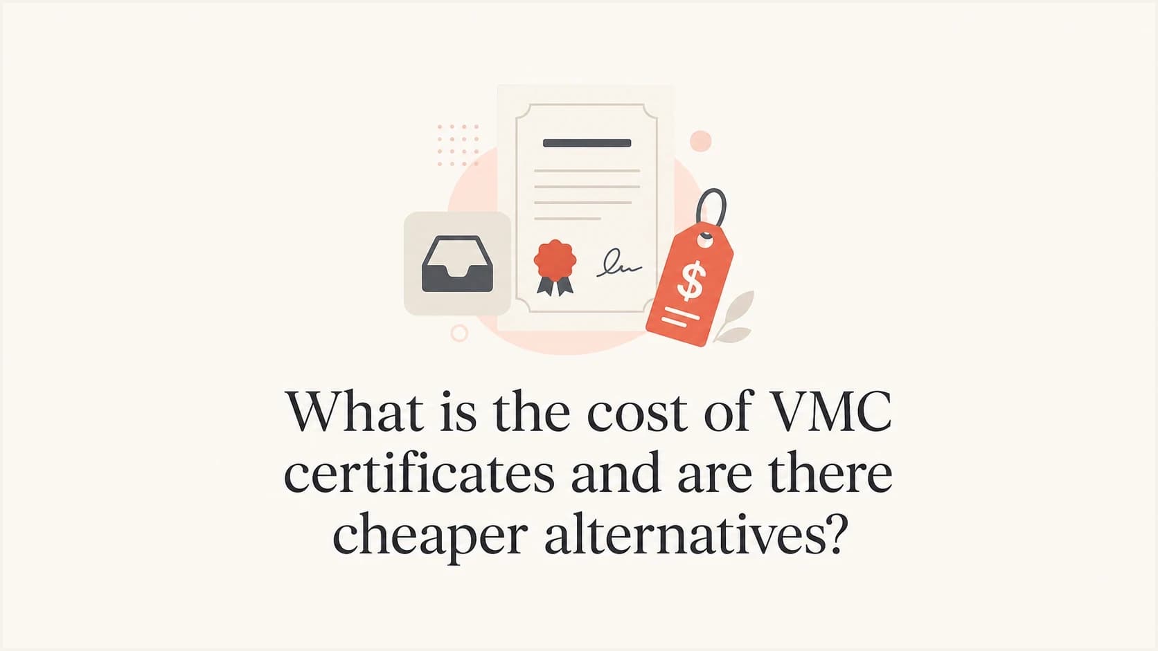 VMC certificate cost planning with a BIMI logo and price tag.
