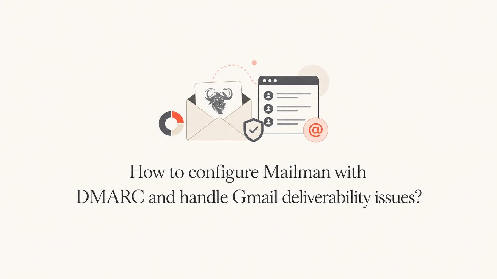 Mailman DMARC configuration and Gmail deliverability thumbnail