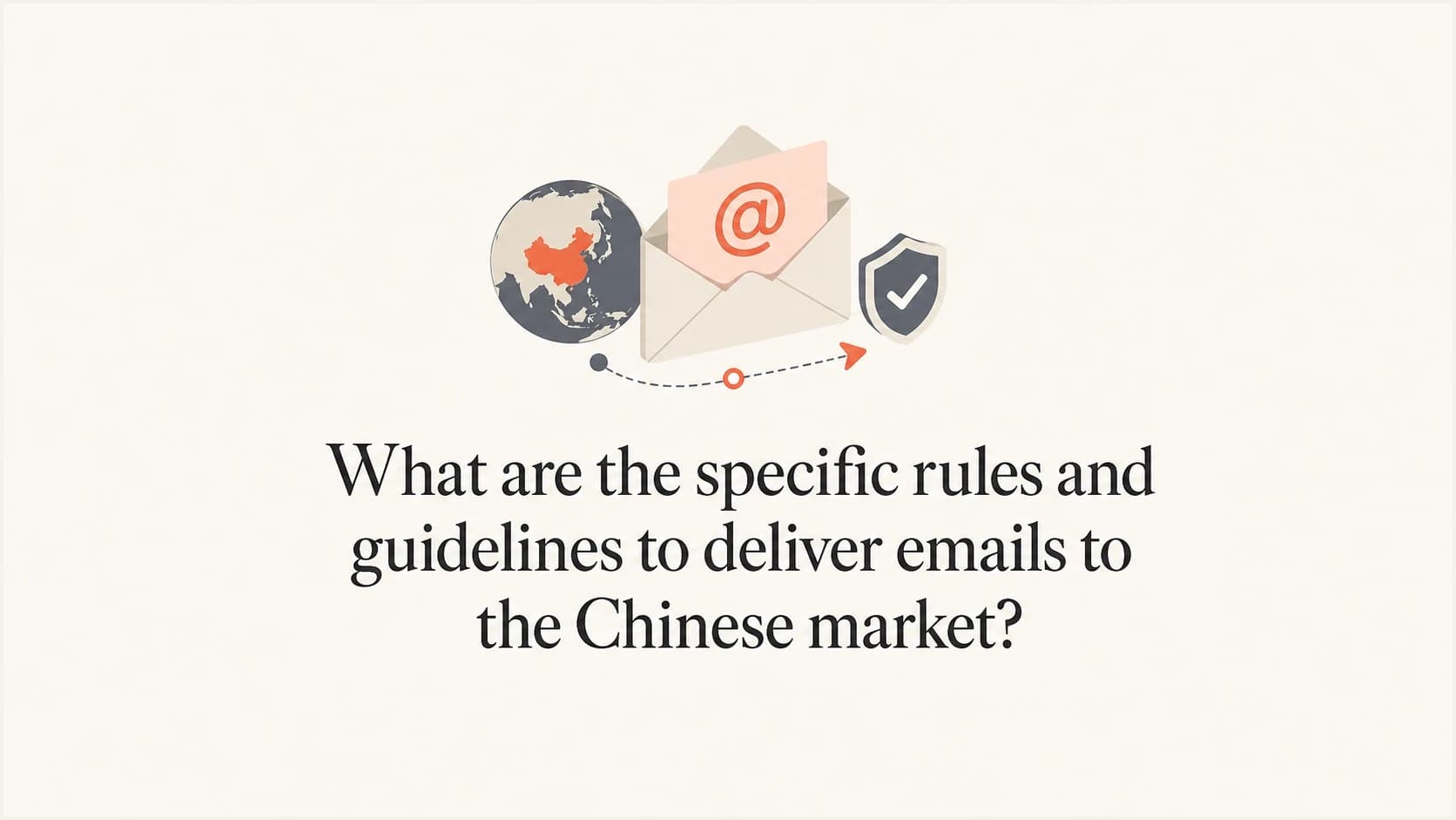 Editorial thumbnail about email delivery rules for the Chinese market.