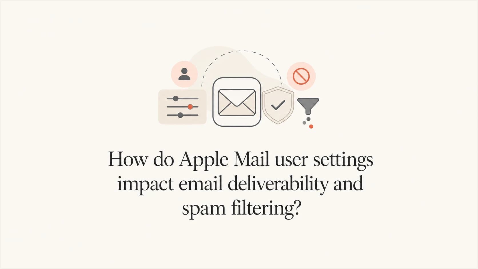 Apple Mail deliverability settings shown as a calm editorial thumbnail.