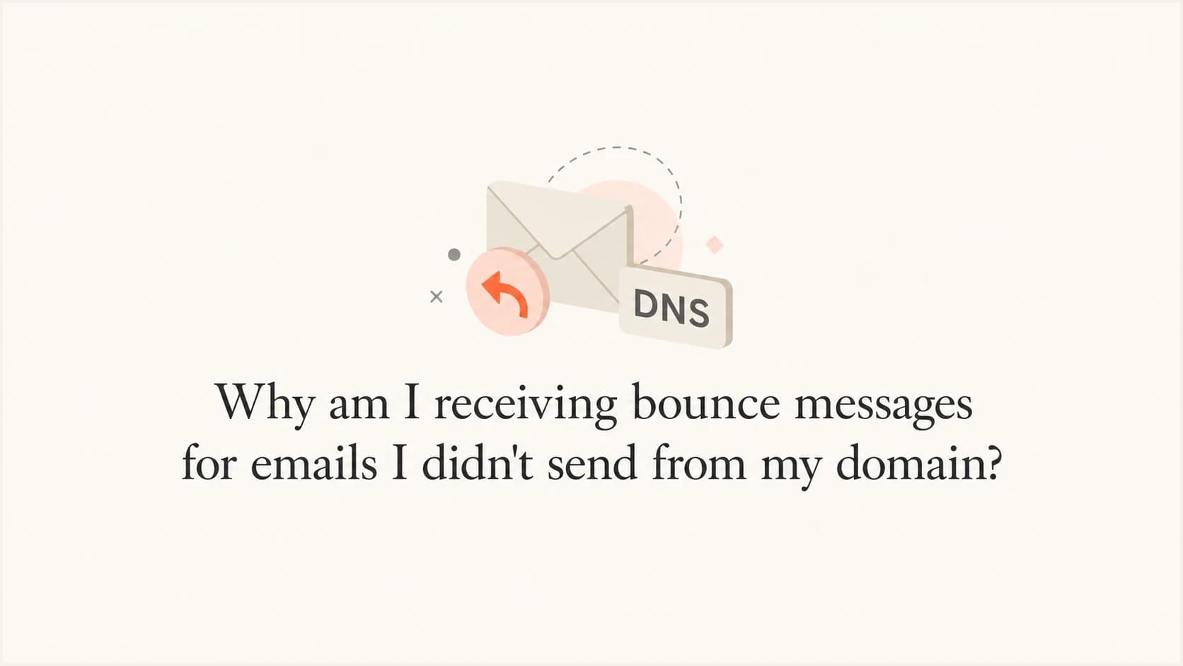 A calm editorial thumbnail showing bounce messages returning to a domain.