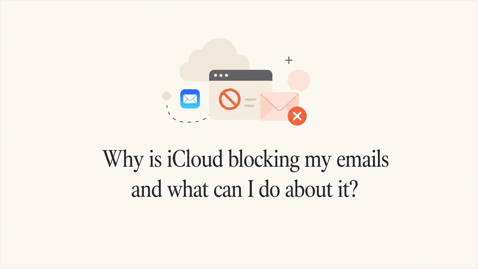 iCloud email blocking troubleshooting thumbnail for Apple Mail sender-side fixes.