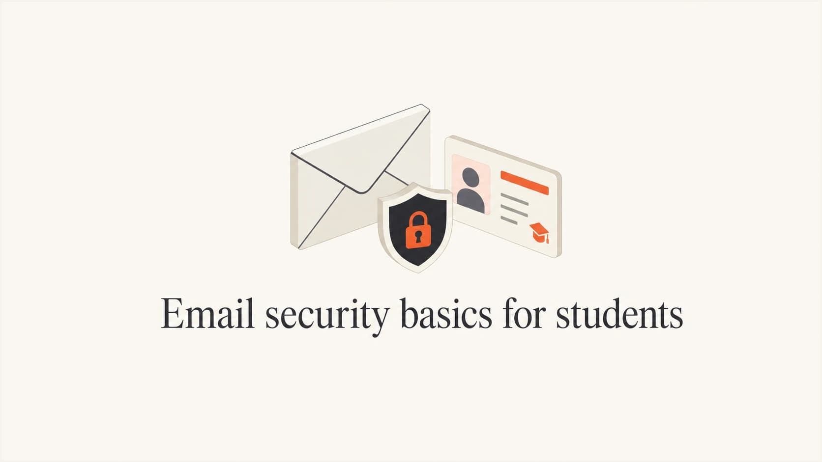 Email security basics for students