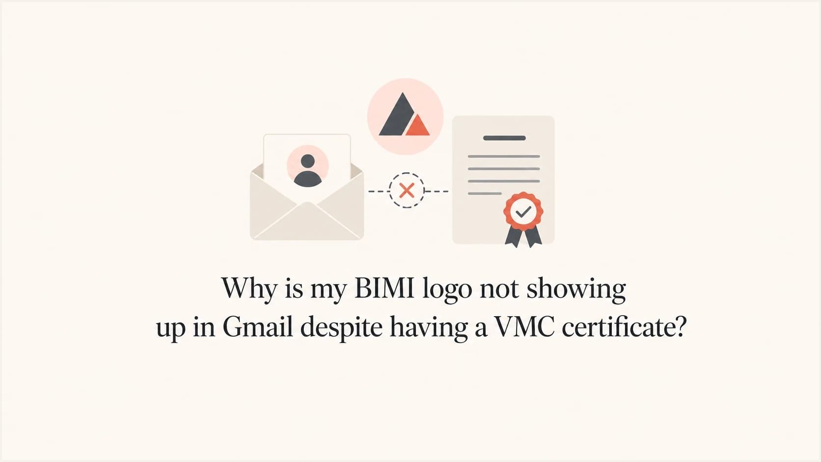 BIMI logo not showing in Gmail because the VMC certificate and SVG logo do not match.