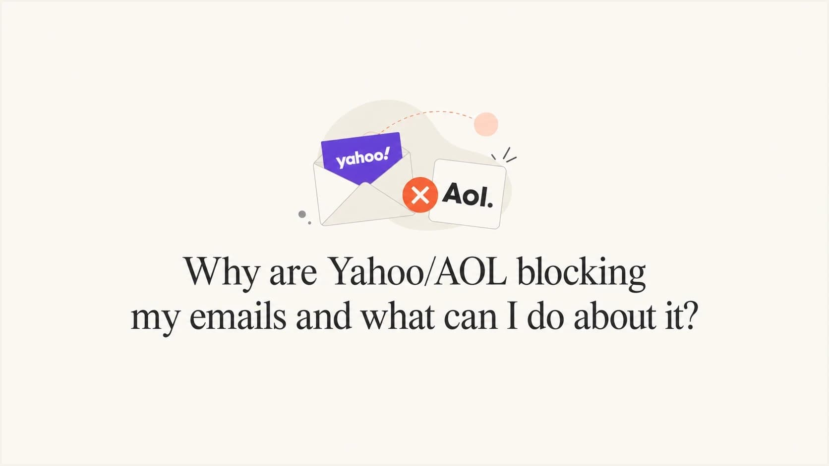 Yahoo and AOL email blocking thumbnail about sender requirements, blocklists, and reputation.
