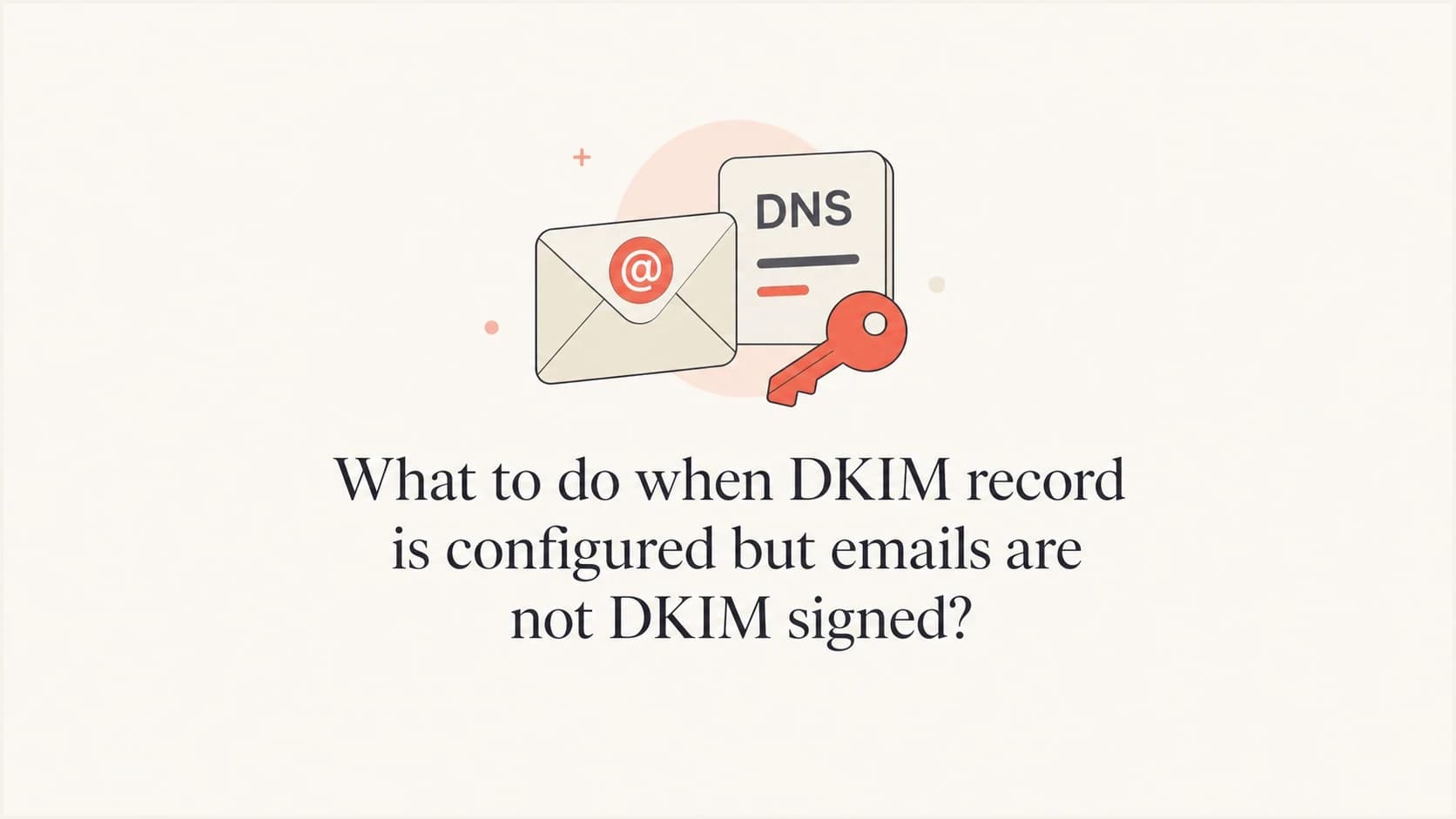 DKIM DNS record and email signing keys shown together.