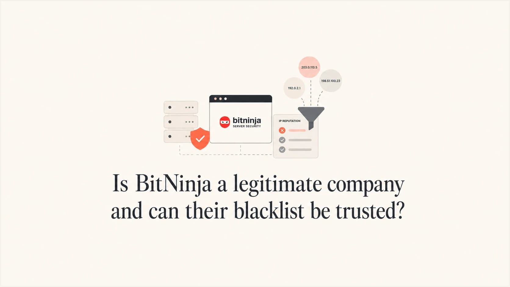 Editorial thumbnail about whether BitNinja is legitimate and how to treat its blacklist.