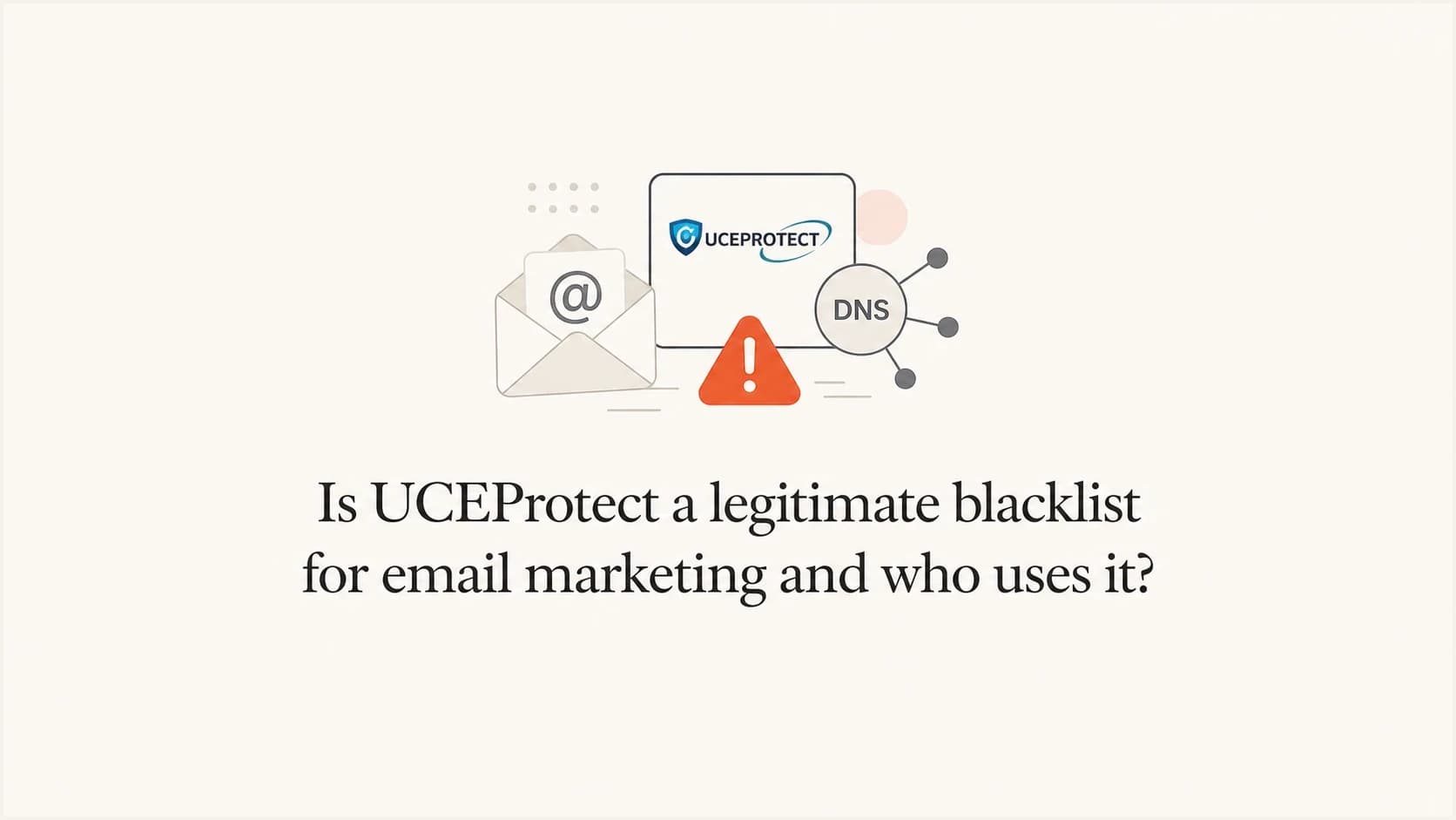 UCEProtect blacklist and blocklist legitimacy for email marketing.