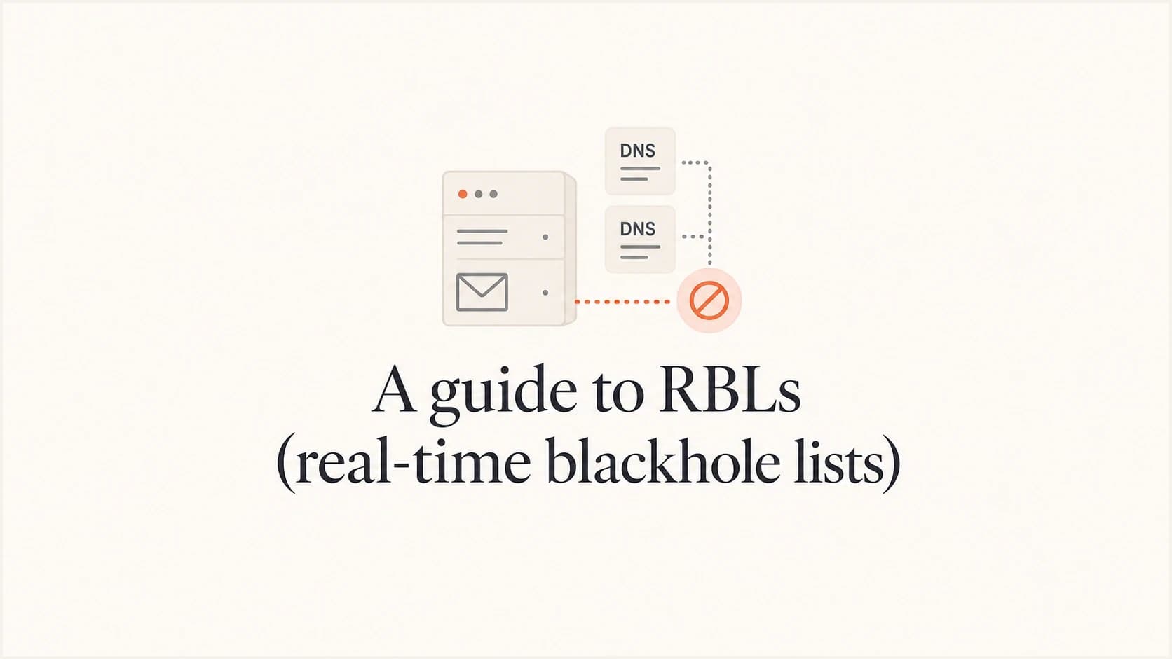 Editorial thumbnail for a guide to RBLs and email blocklists.