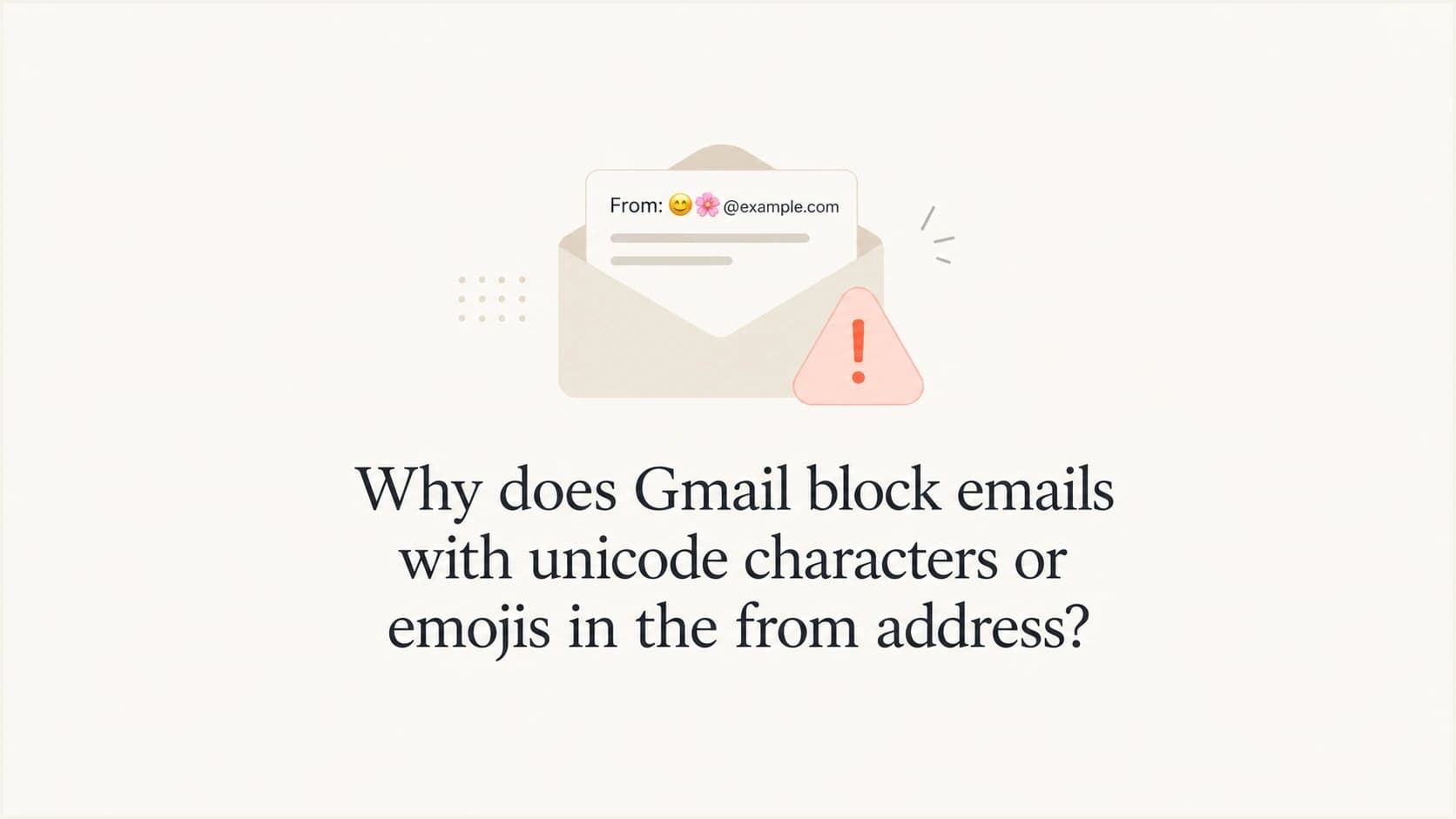 A calm editorial thumbnail about Gmail blocking Unicode or emoji in the From address.