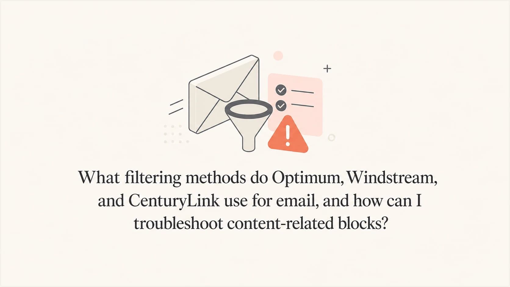 Editorial thumbnail showing email filtering and content block troubleshooting.
