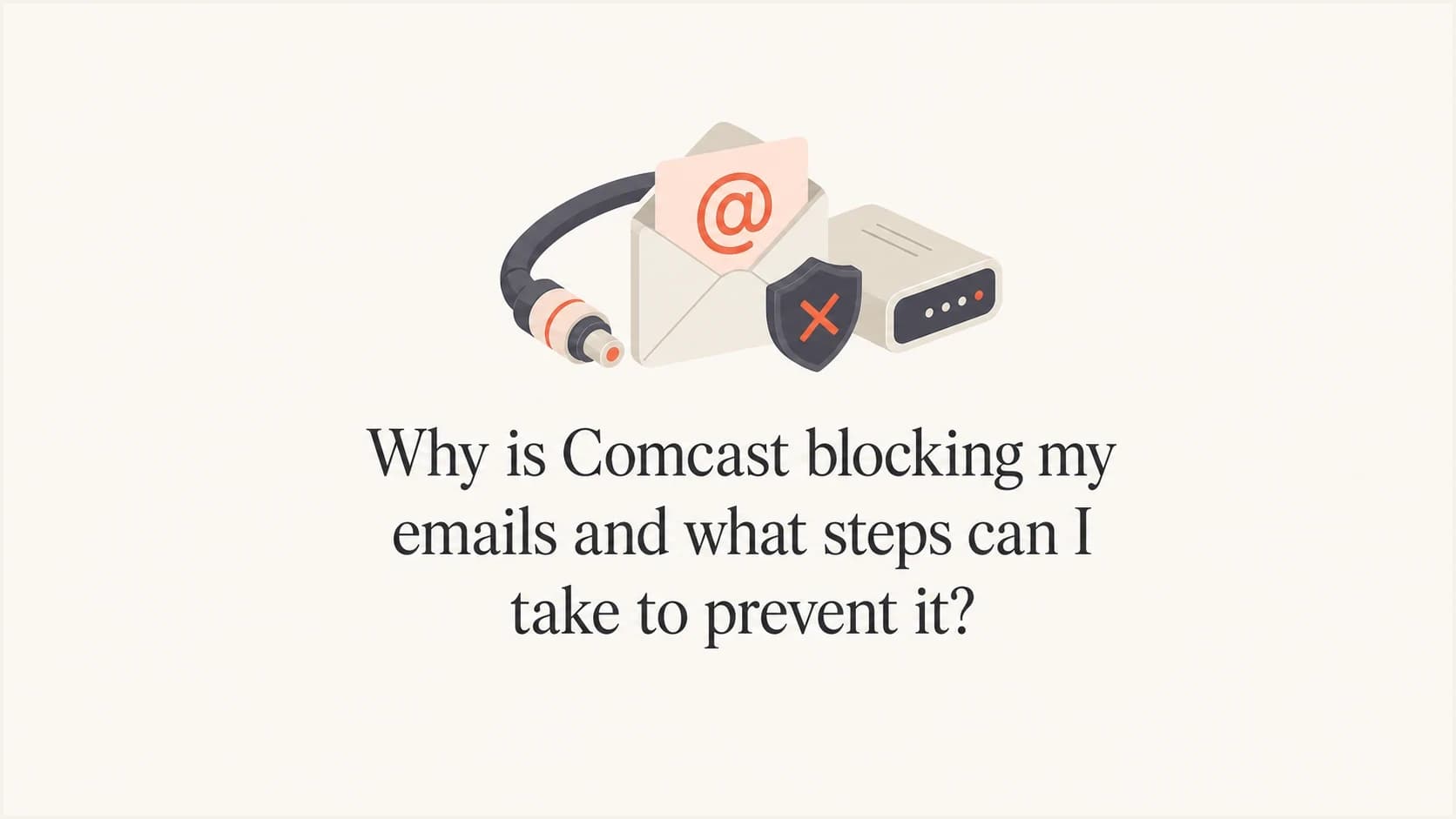 Editorial thumbnail about Comcast email blocking and sender reputation.