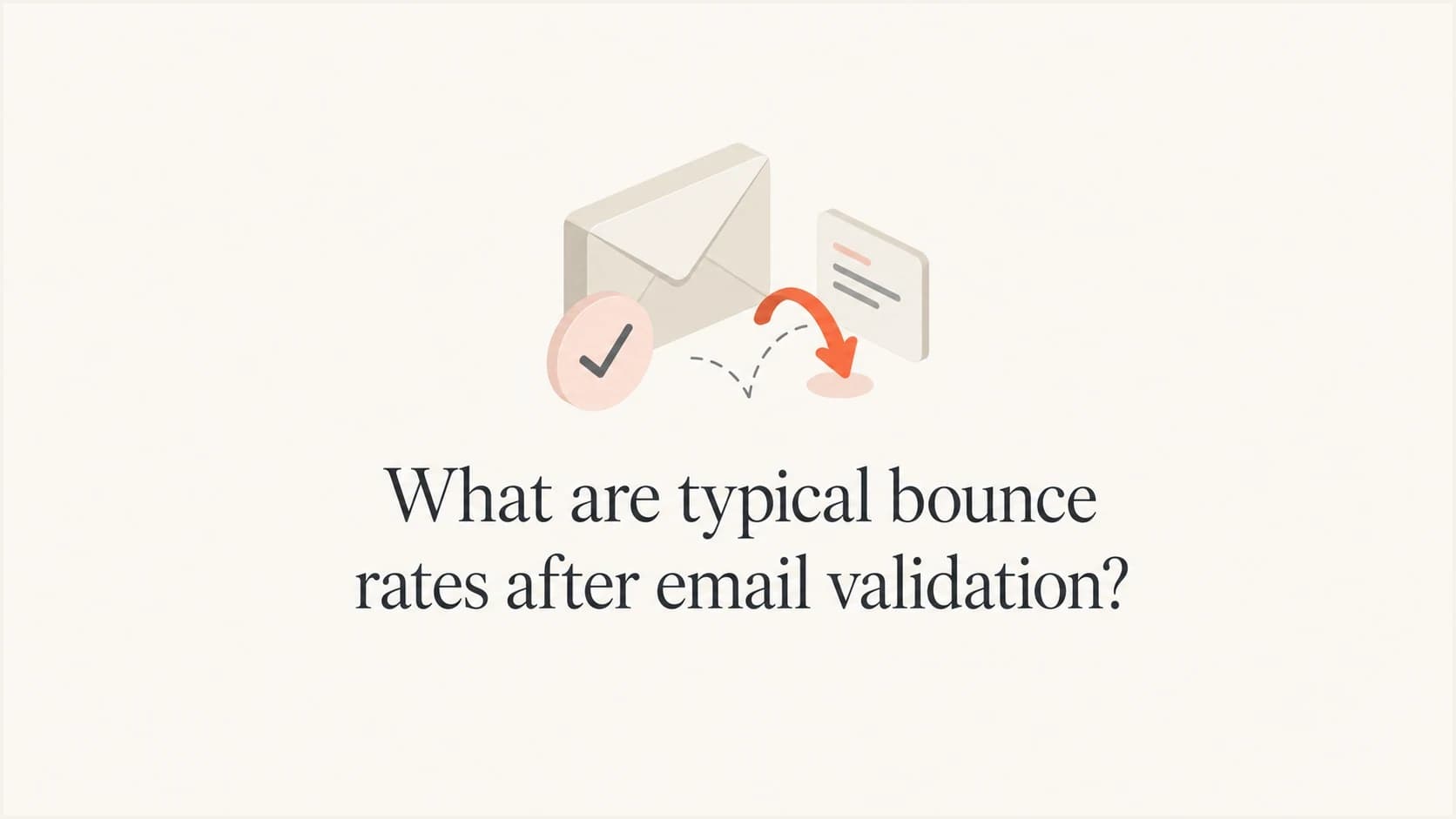 Article thumbnail showing an envelope, checkmark, and bounce arrow for email validation benchmarks.