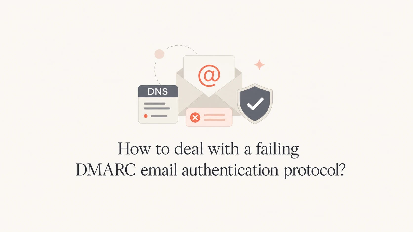DMARC troubleshooting thumbnail with an envelope, DNS label, and shield icon.
