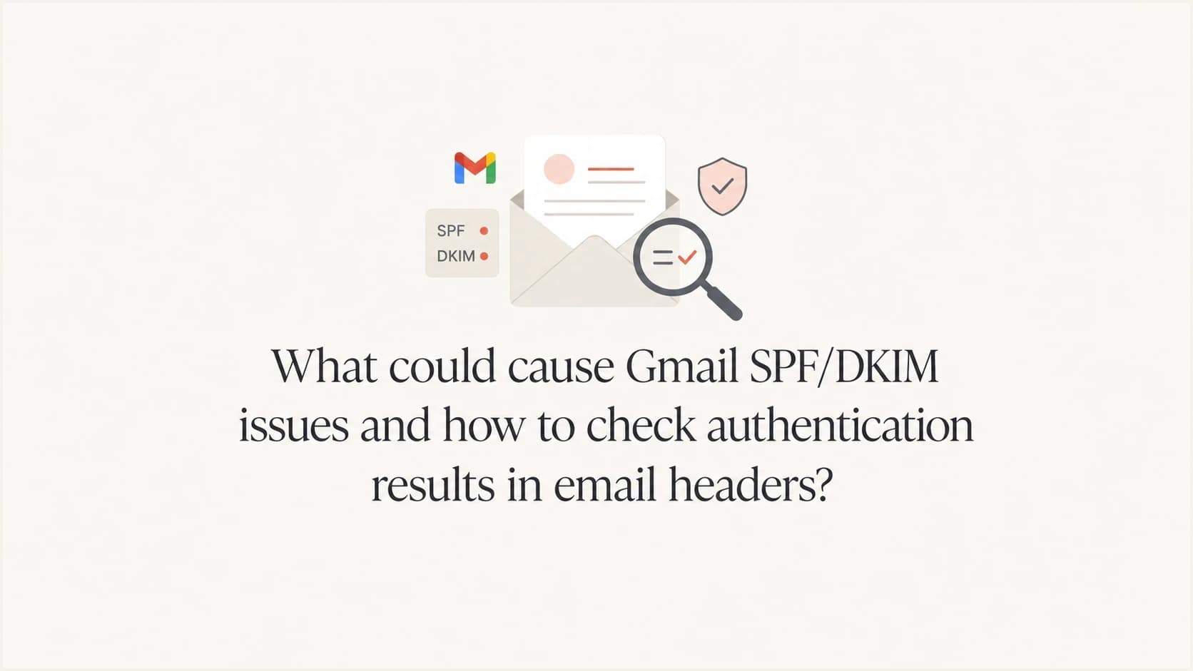 Gmail authentication results shown as SPF, DKIM, and DMARC checks.