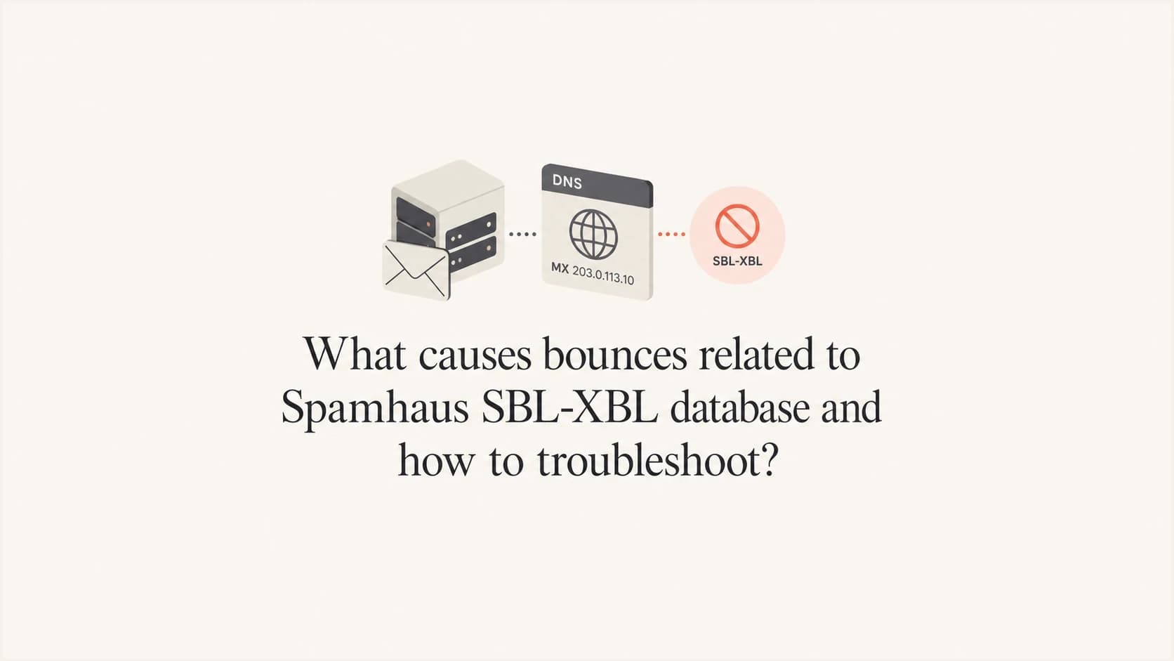 A calm editorial thumbnail about Spamhaus SBL-XBL bounce troubleshooting.