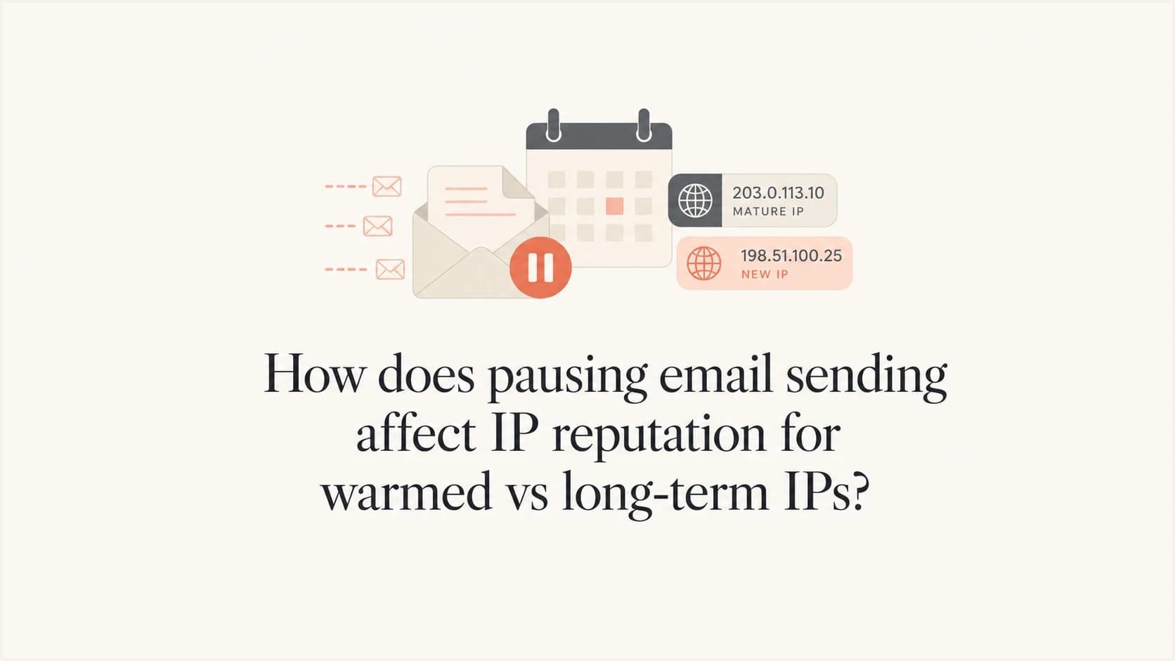 A paused email stream beside mature and newly warmed IP reputation markers.