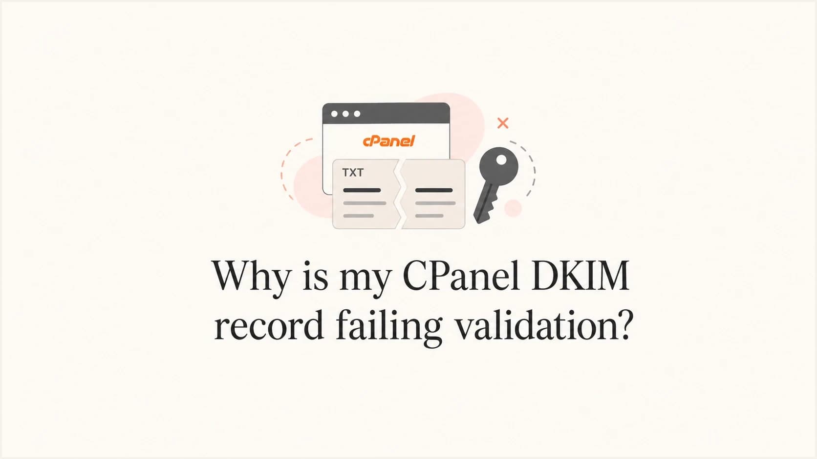 A cPanel DKIM validation thumbnail with a split TXT record and key icon.